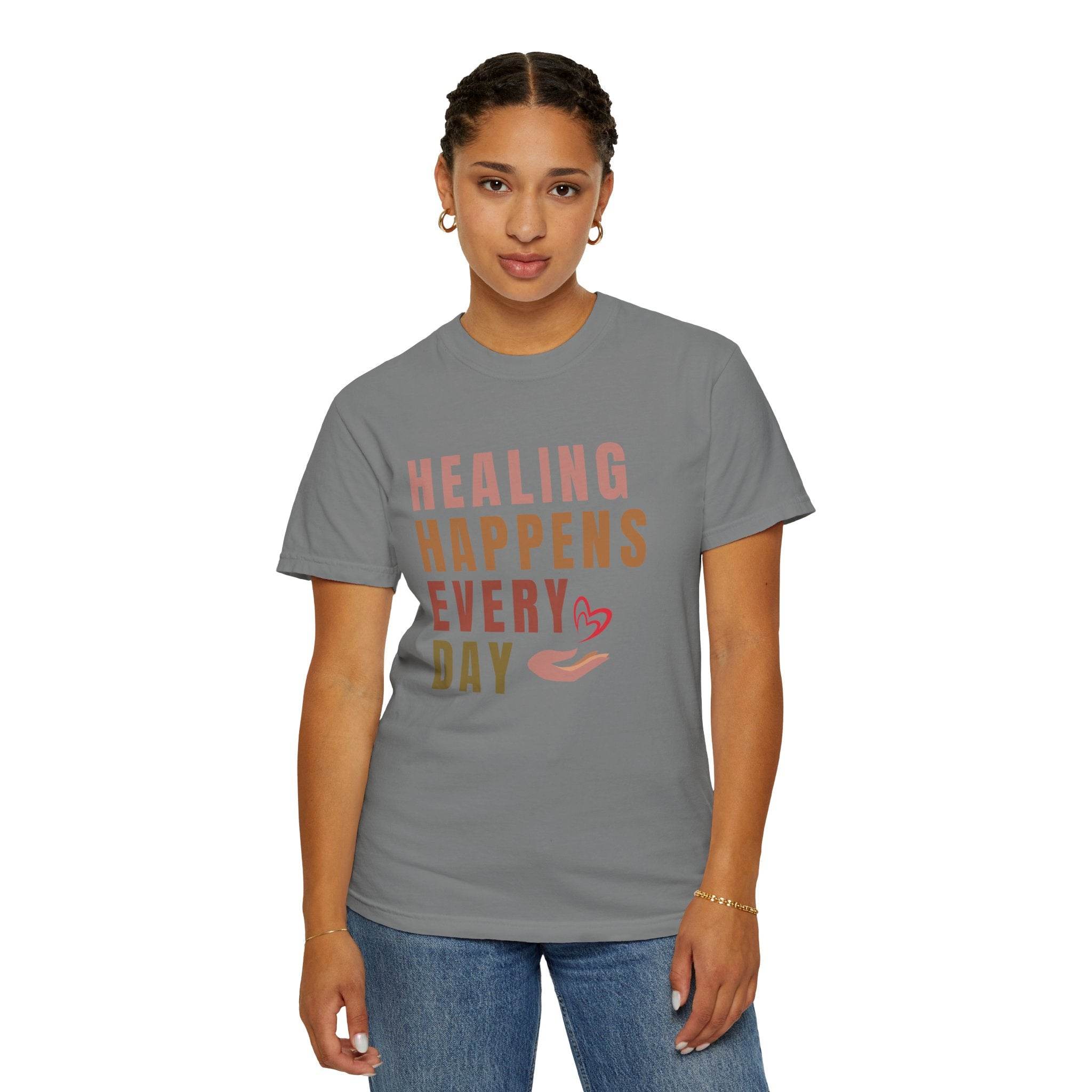 Healing Happens Every Day T-Shirt - FitLife-WellnessOasis