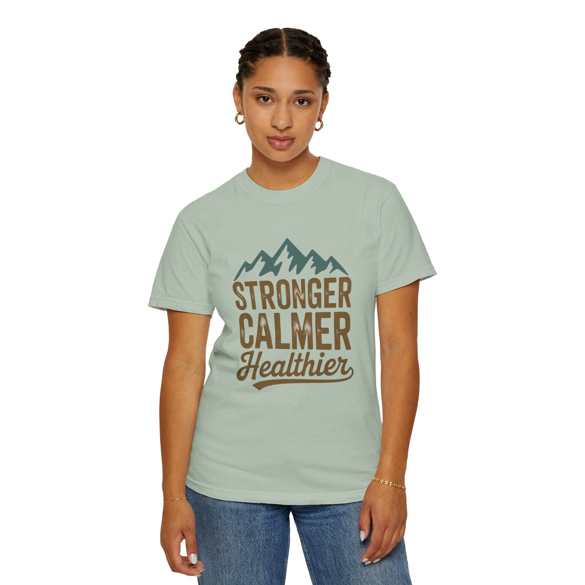 Stronger Calmer Healthier Tee - FitLife-WellnessOasis