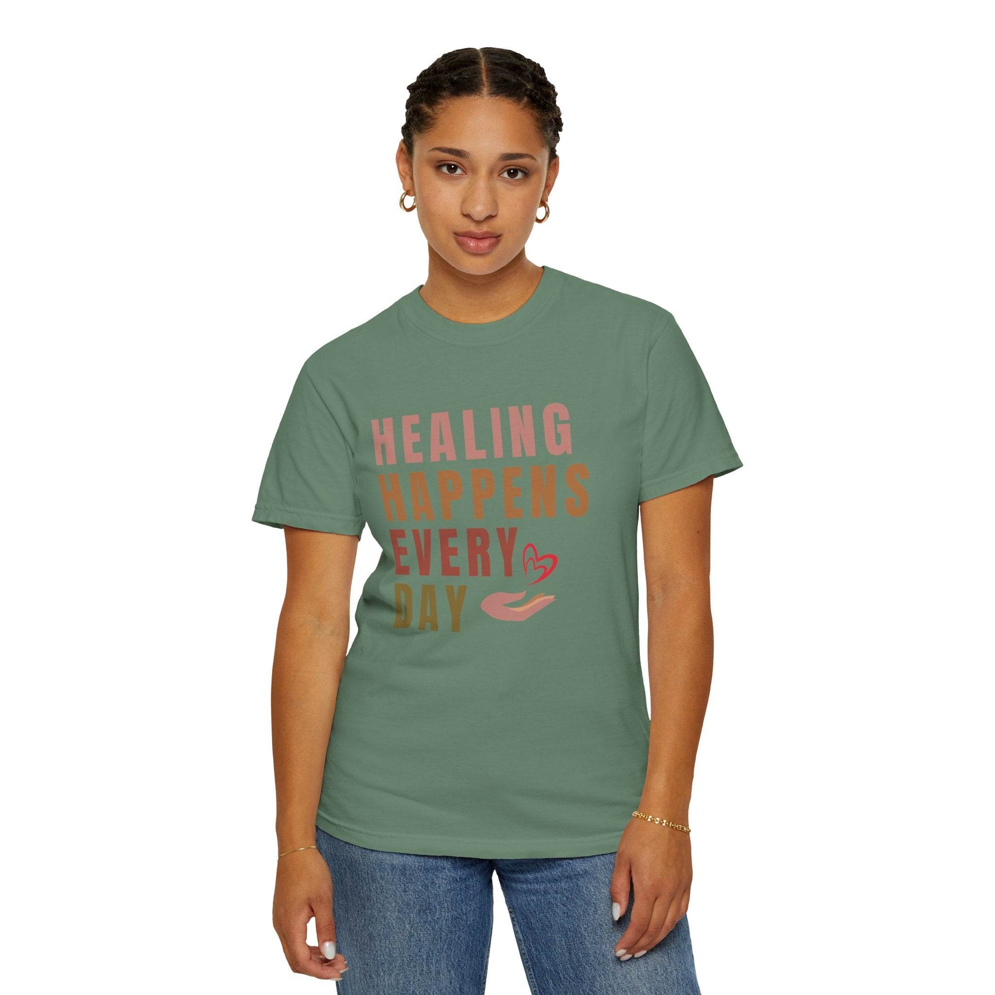 Healing Happens Every Day T-Shirt - FitLife-WellnessOasis