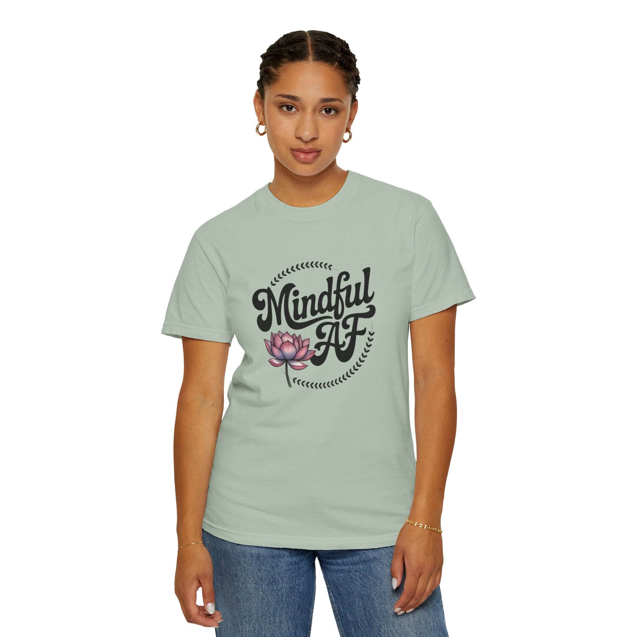 Mindful AF Lotus Unisex Garment-Dyed T-Shirt - FitLife-WellnessOasis