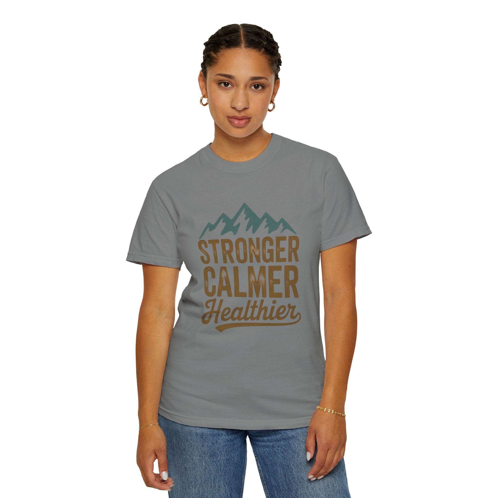 Stronger Calmer Healthier Tee - FitLife-WellnessOasis