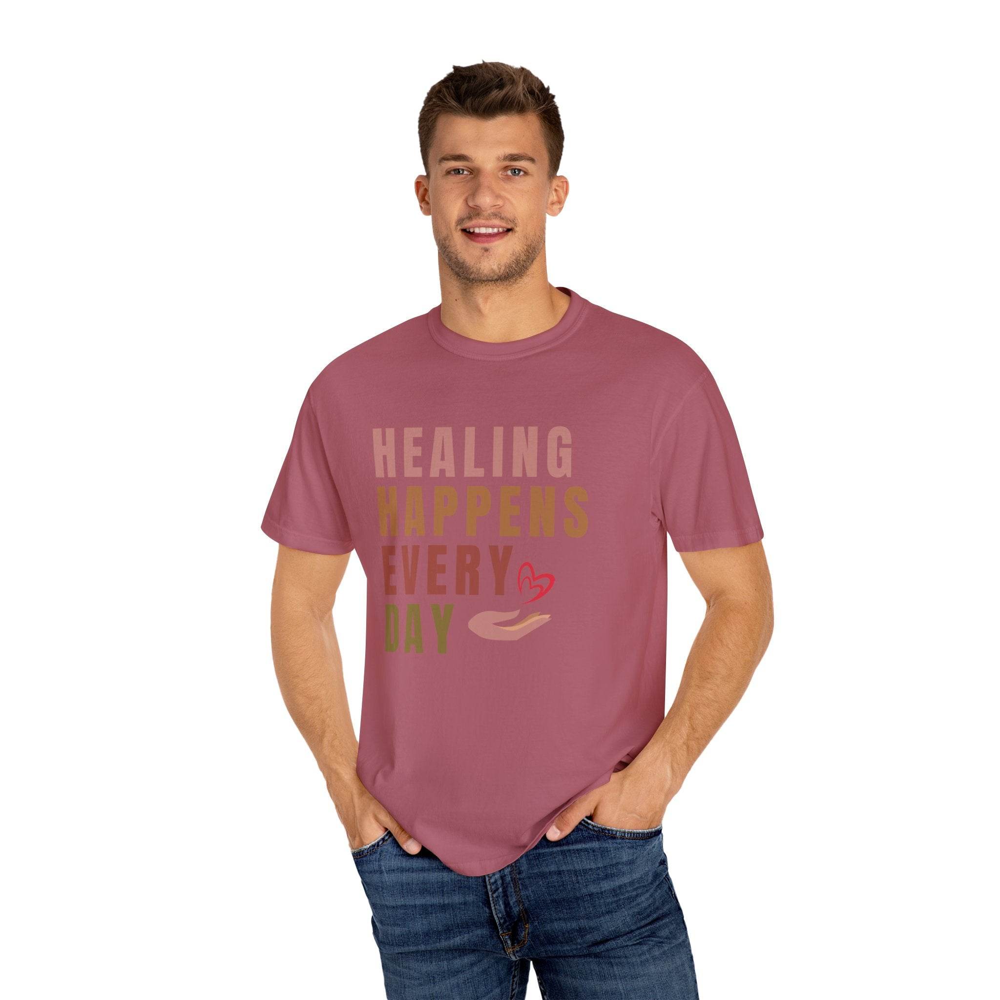 Healing Happens Every Day T-Shirt - FitLife-WellnessOasis