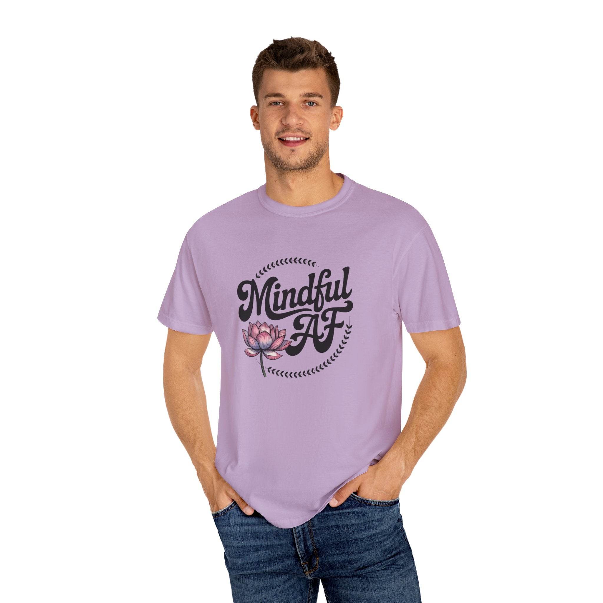 Mindful AF Lotus Unisex Garment-Dyed T-Shirt - FitLife-WellnessOasis
