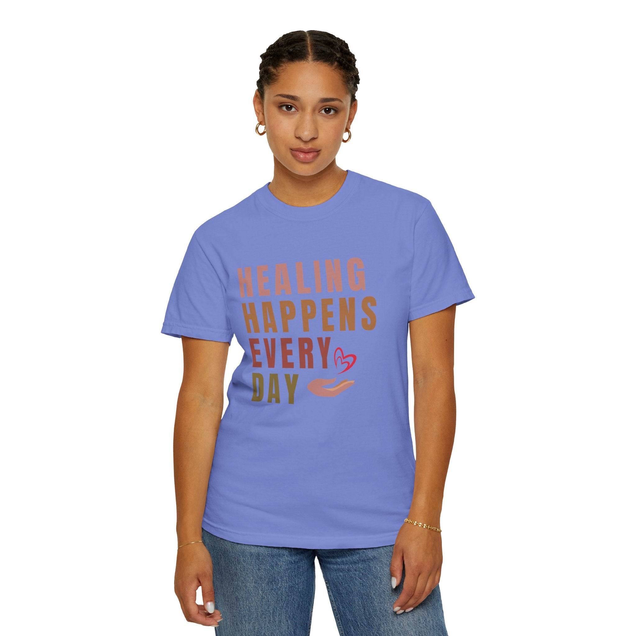 Healing Happens Every Day T-Shirt - FitLife-WellnessOasis