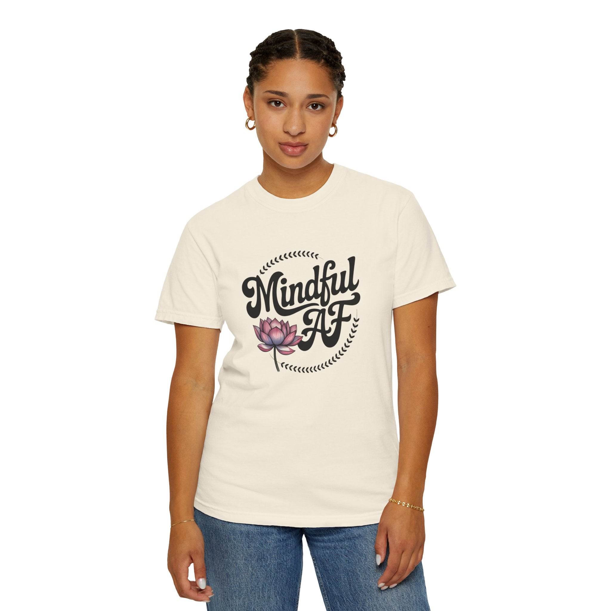 Mindful AF Lotus Unisex Garment-Dyed T-Shirt - FitLife-WellnessOasis
