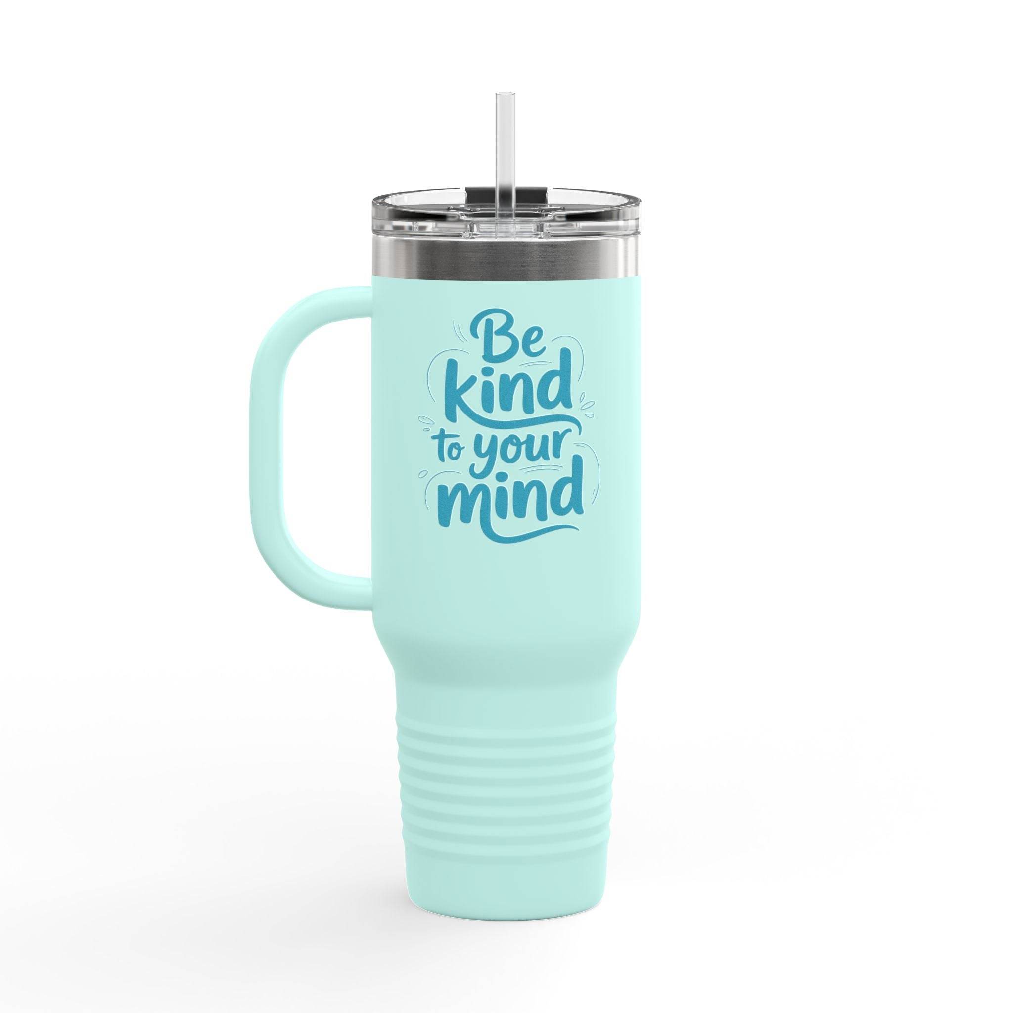 Be Kind to Your Mind Travel Mug Tumbler - FitLife - WellnessOasis