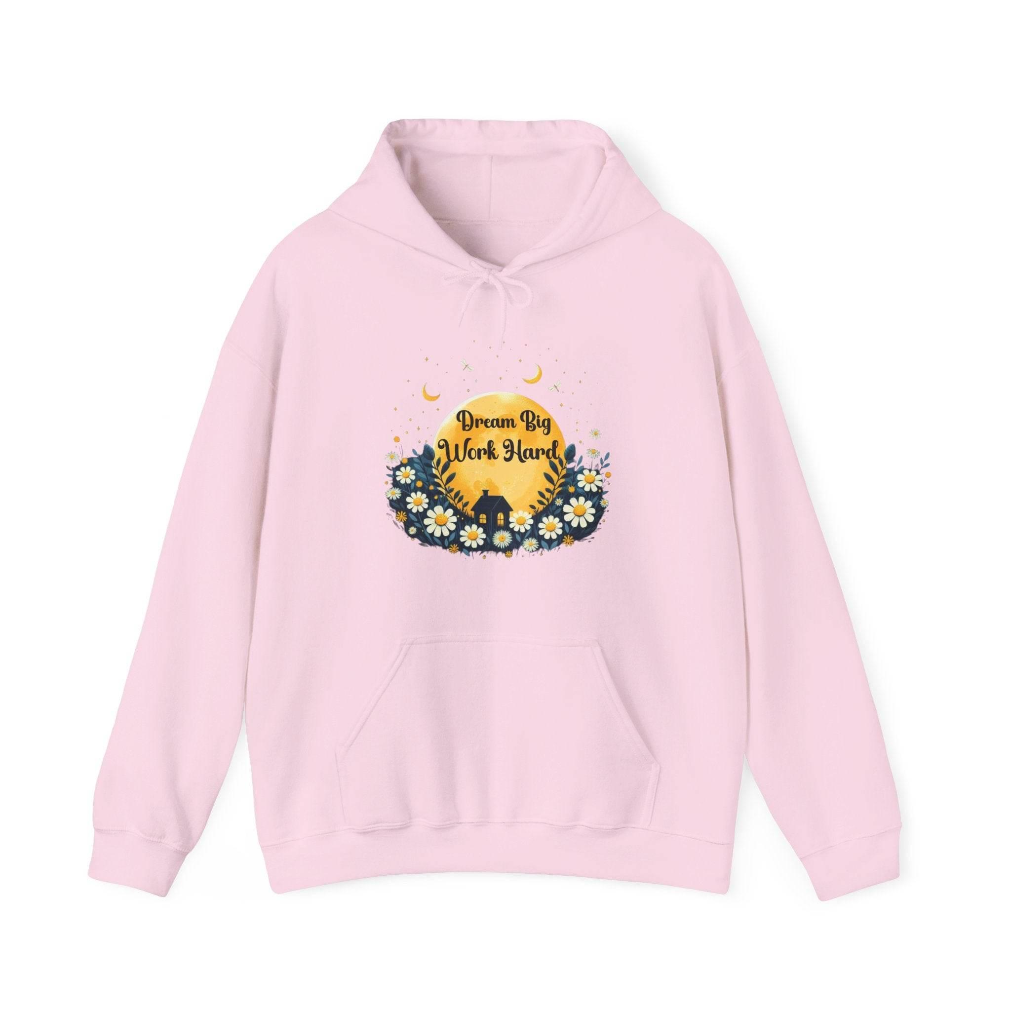 Dream Big Work Hard Hooded Sweatshirt - FitLife - WellnessOasis