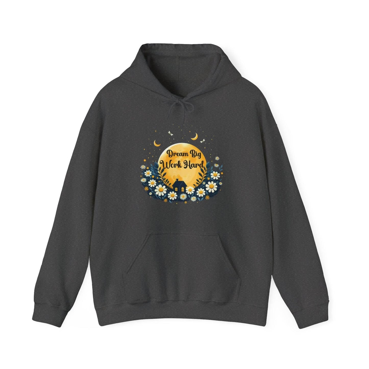 Dream Big Work Hard Hooded Sweatshirt - FitLife - WellnessOasis