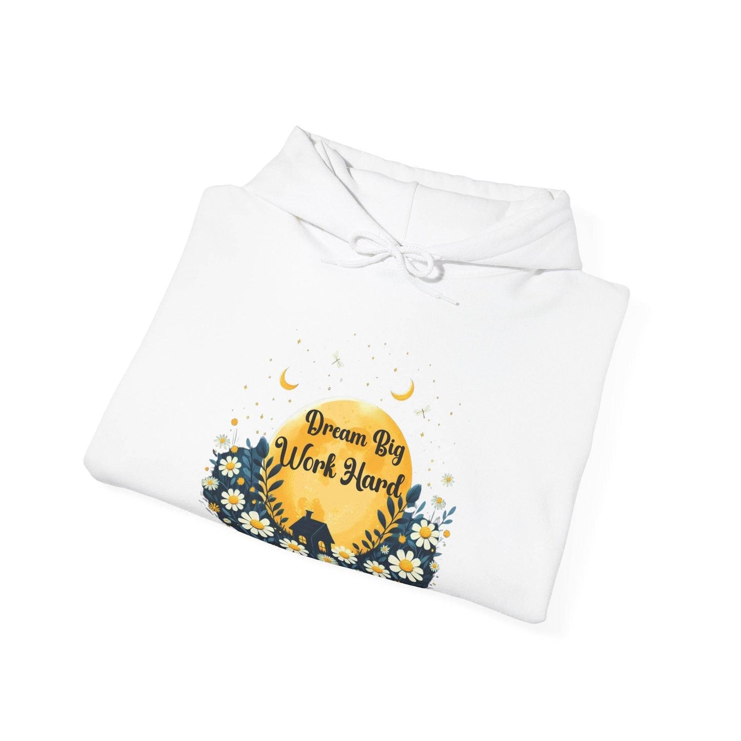 Dream Big Work Hard Hooded Sweatshirt - FitLife - WellnessOasis
