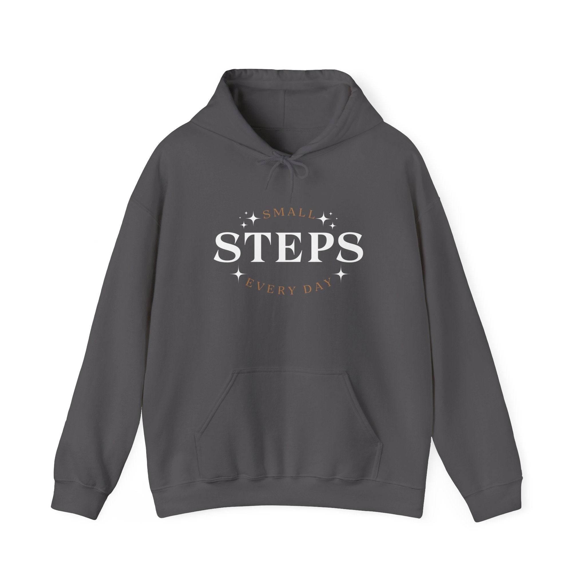 Hooded Sweatshirt Small Steps Every Day - FitLife - WellnessOasis