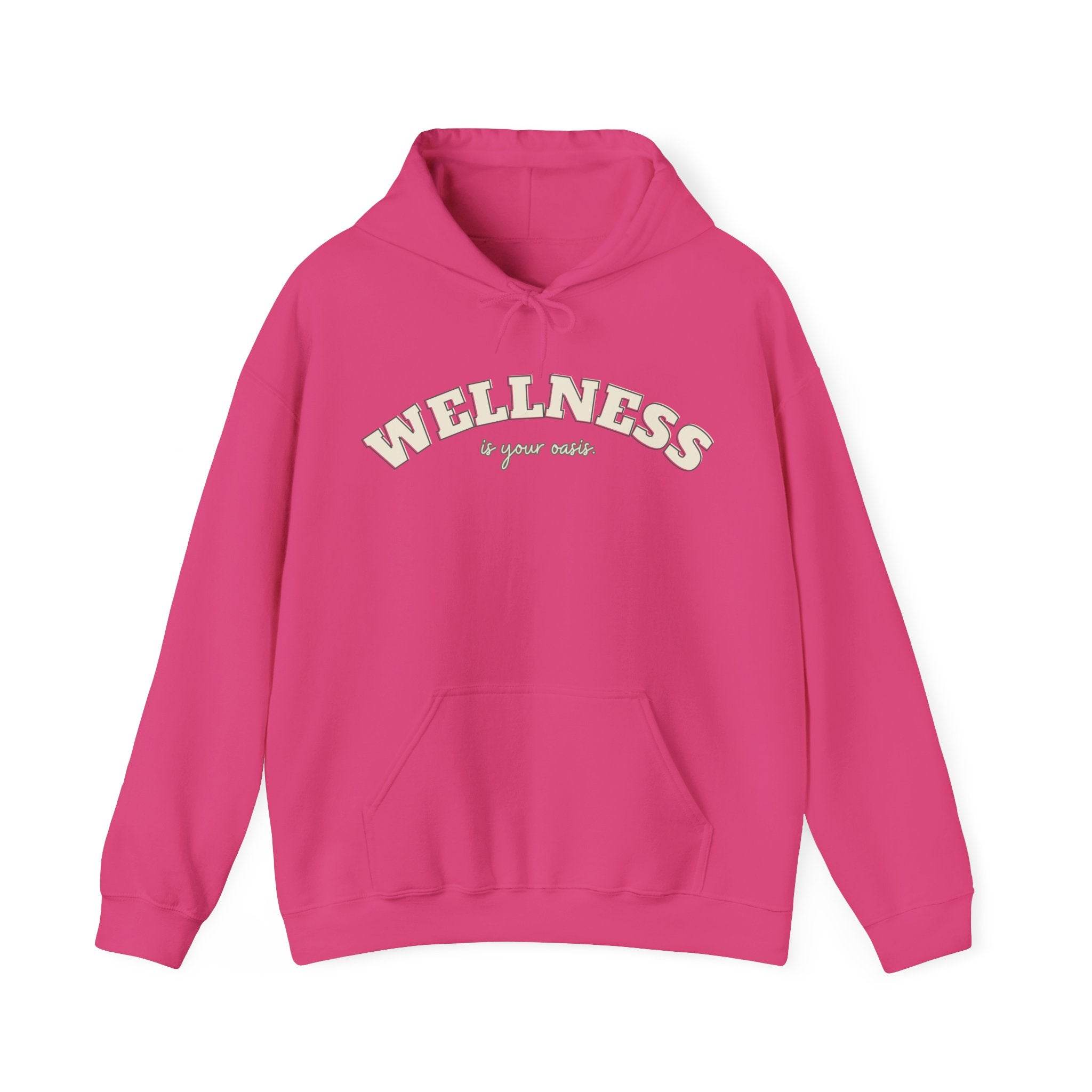 Hooded Sweatshirt with WELLNESS is your oasis - FitLife - WellnessOasis