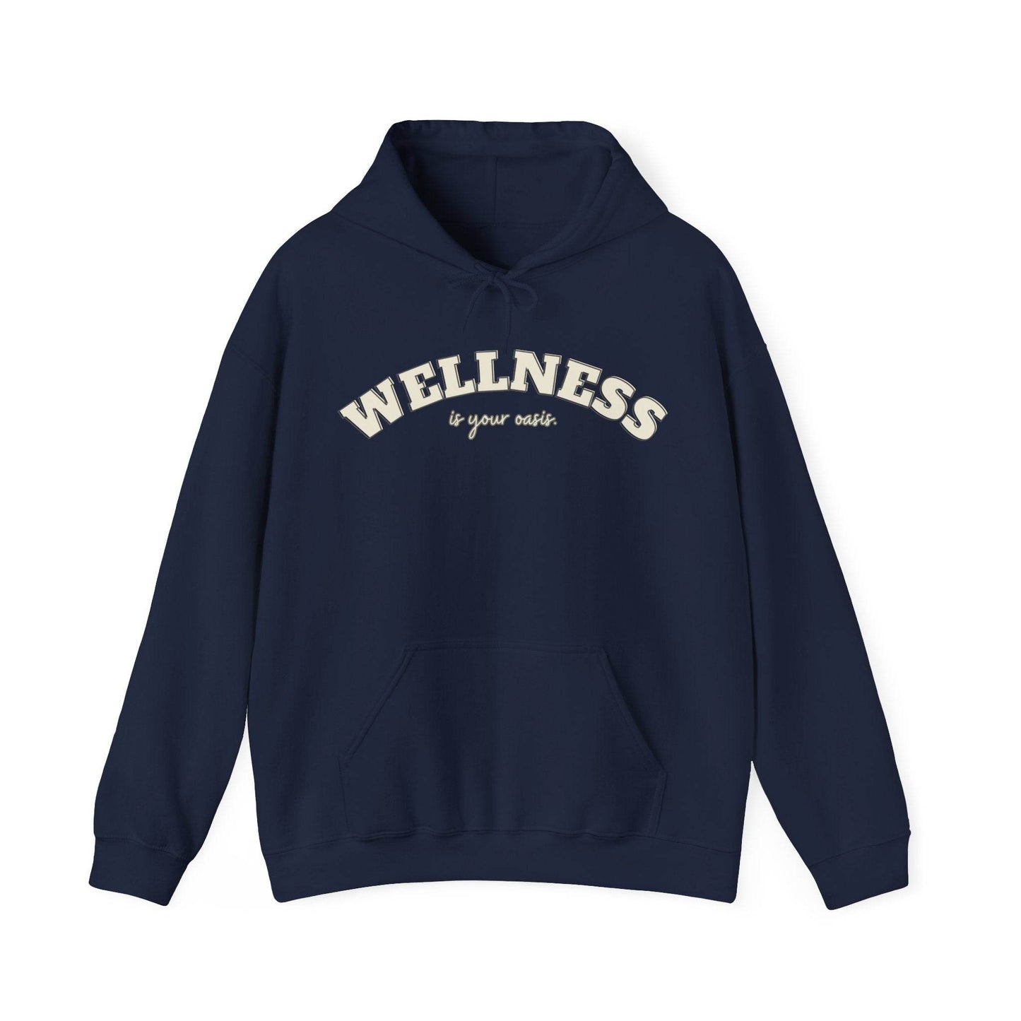 Hooded Sweatshirt with WELLNESS is your oasis - FitLife - WellnessOasis