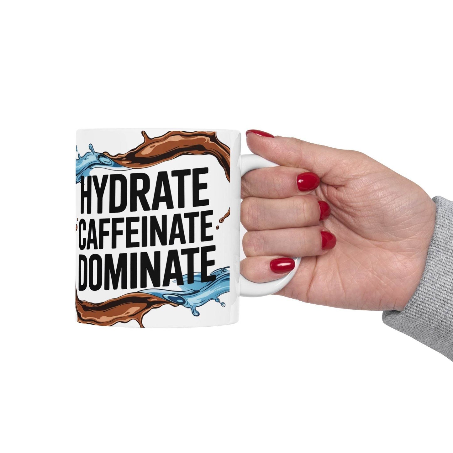 Hydrate, Caffeinate, Dominate - Motivational Ceramic Coffee Mug - FitLife - WellnessOasis