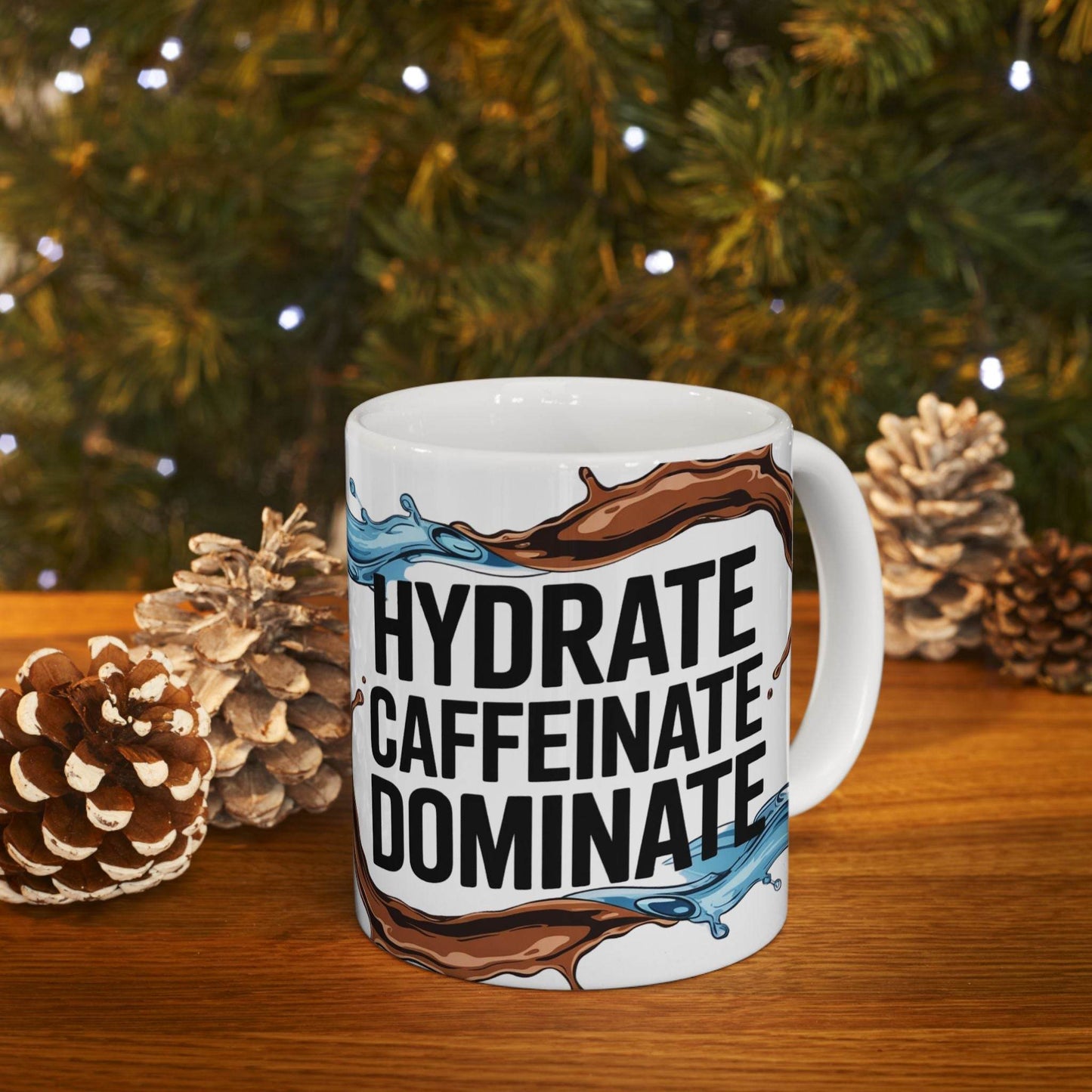Hydrate, Caffeinate, Dominate - Motivational Ceramic Coffee Mug - FitLife - WellnessOasis