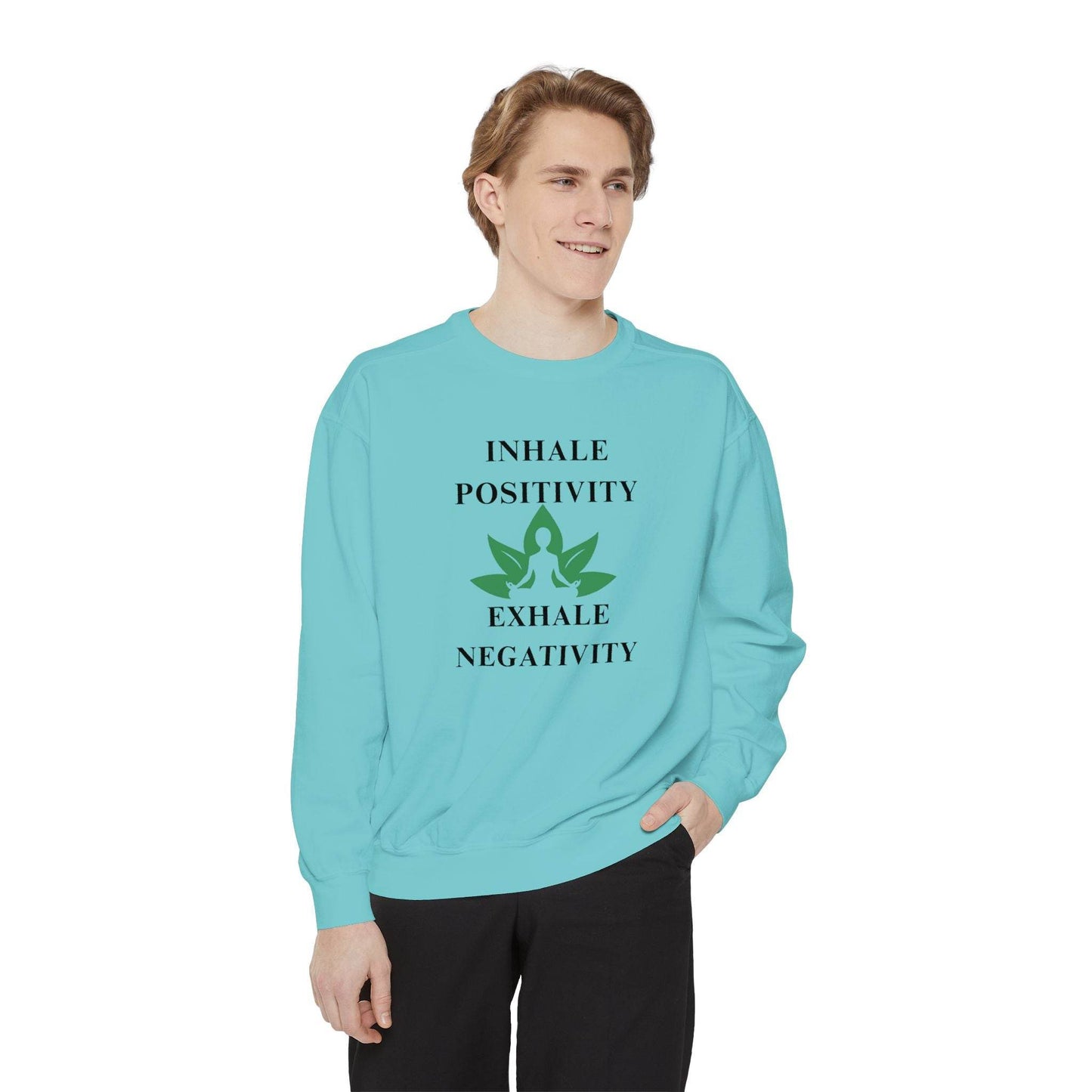 Inhale Positivity Exhale Negativity Sweatshirt - FitLife - WellnessOasis