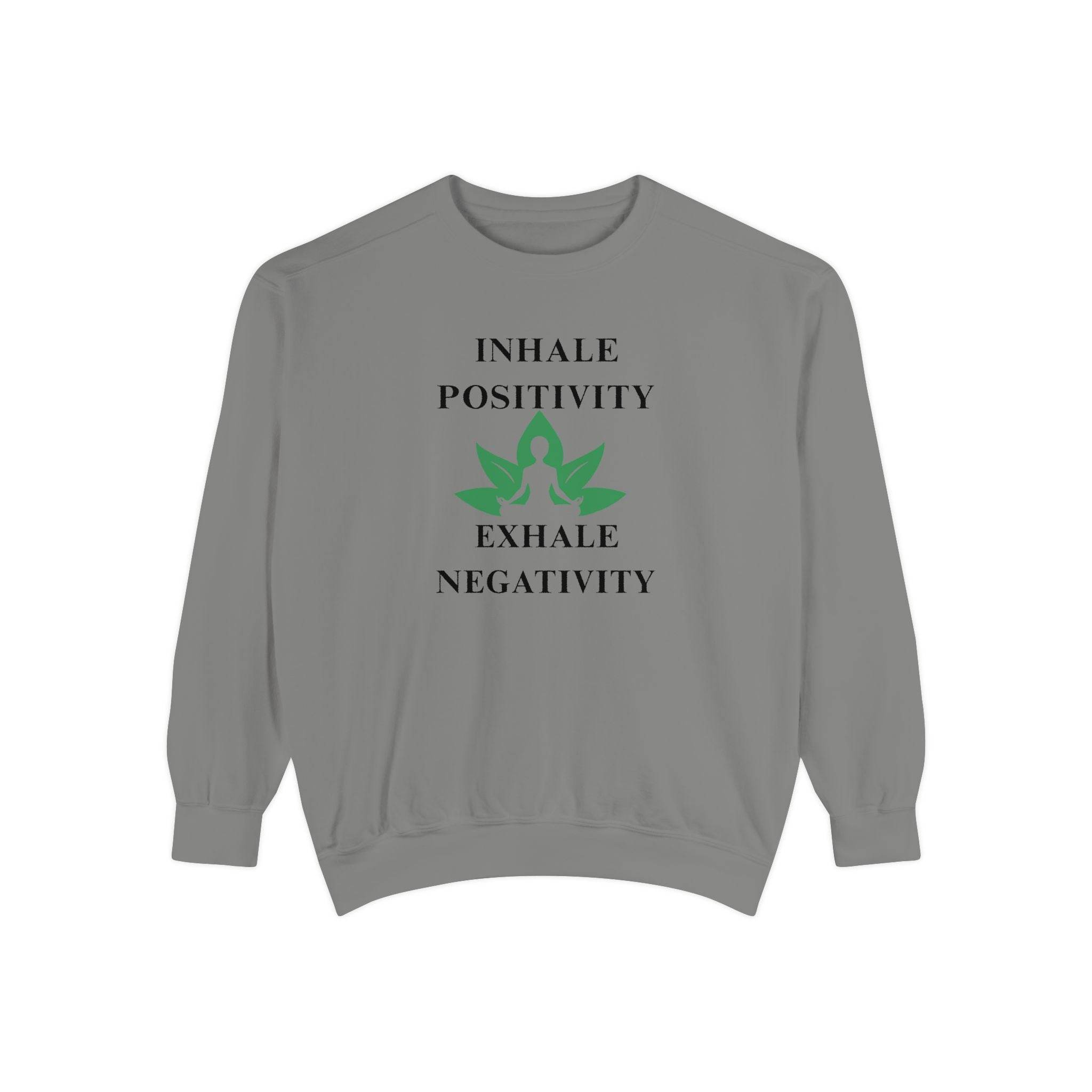 Inhale Positivity Exhale Negativity Sweatshirt - FitLife - WellnessOasis