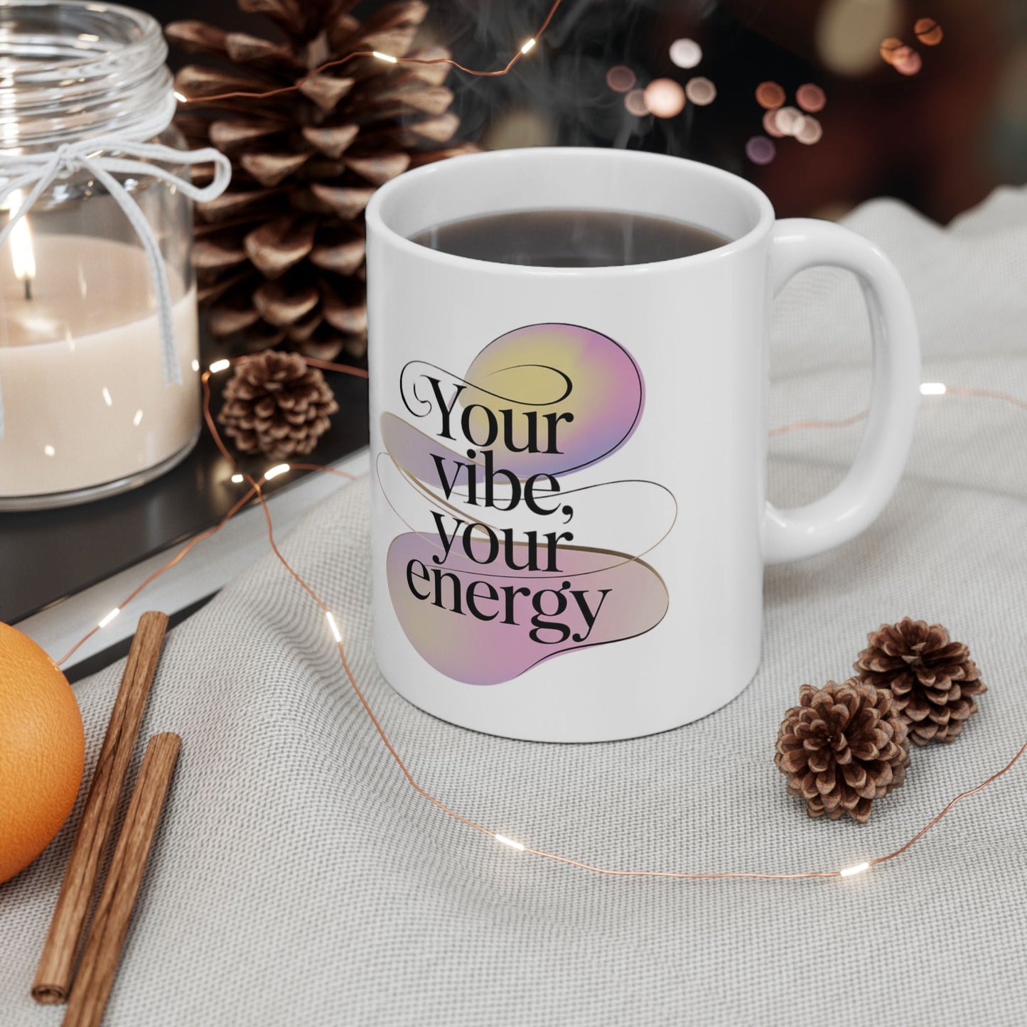Inspirational Ceramic Mug - Your Vibe, Your Energy - FitLife - WellnessOasis