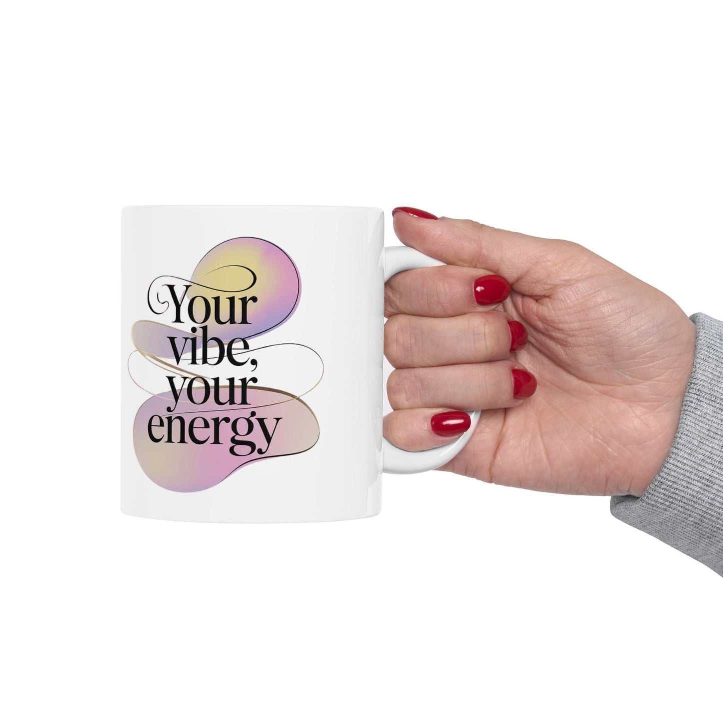 Inspirational Ceramic Mug - Your Vibe, Your Energy - FitLife - WellnessOasis