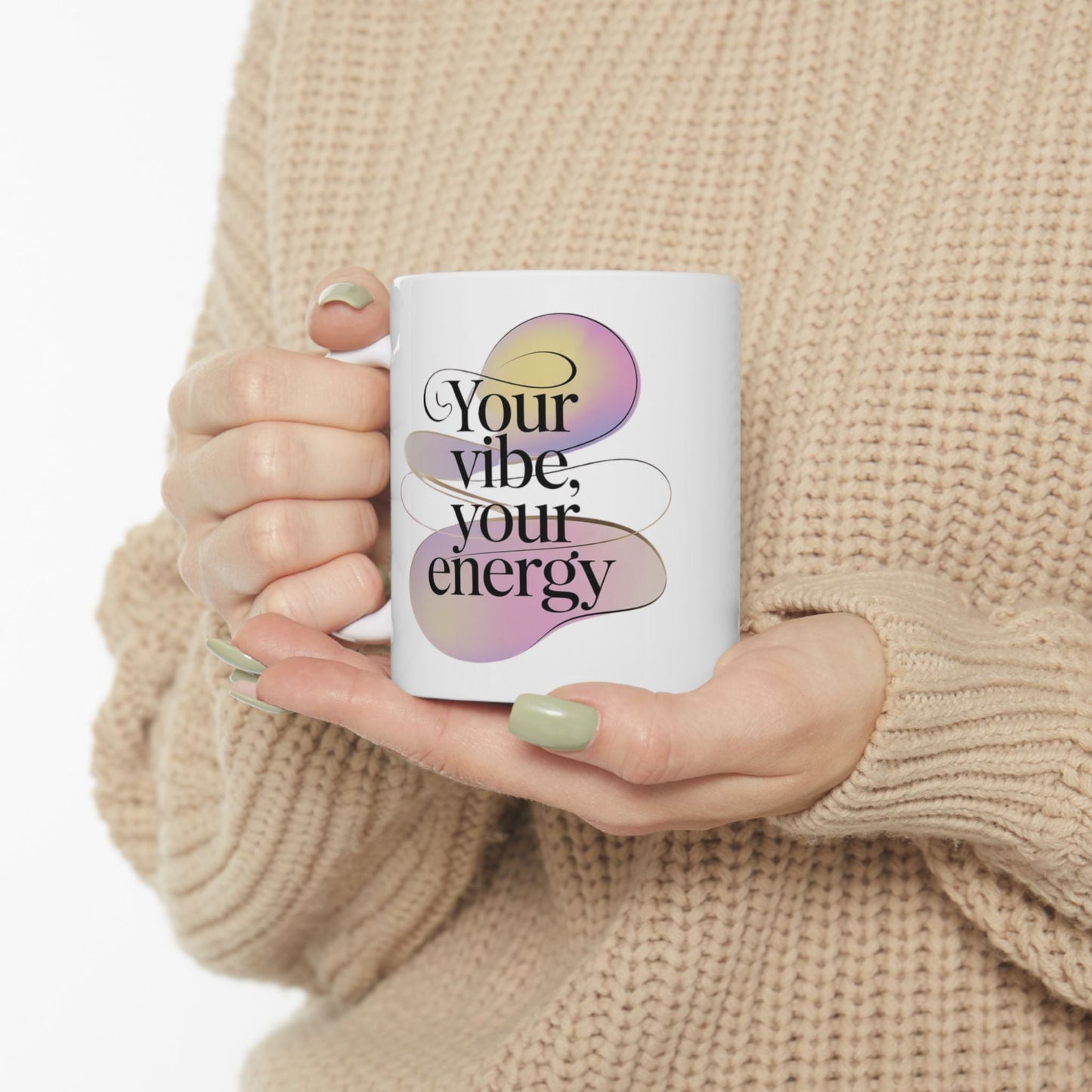 Inspirational Ceramic Mug - Your Vibe, Your Energy - FitLife - WellnessOasis