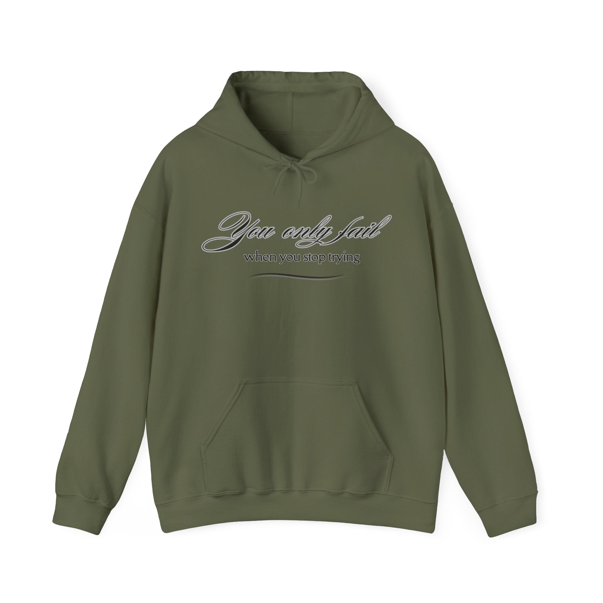 Inspirational Hoodie - You Only Fail When You Stop Trying - FitLife - WellnessOasis