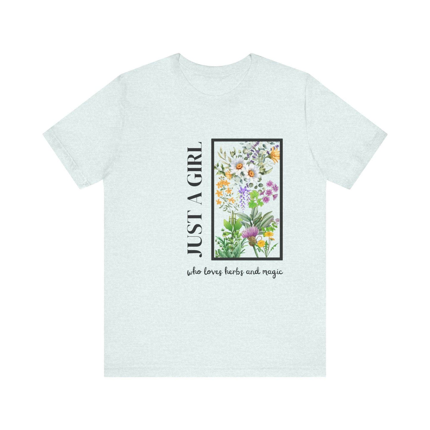 Just a Girl Herbal Graphic Tee - FitLife - WellnessOasis
