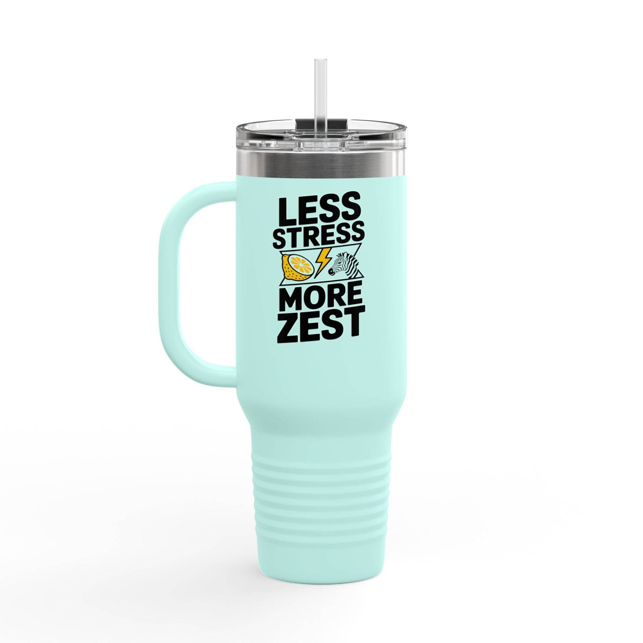 Less Stress More Zest Insulated 40oz Travel Mug - FitLife - WellnessOasis