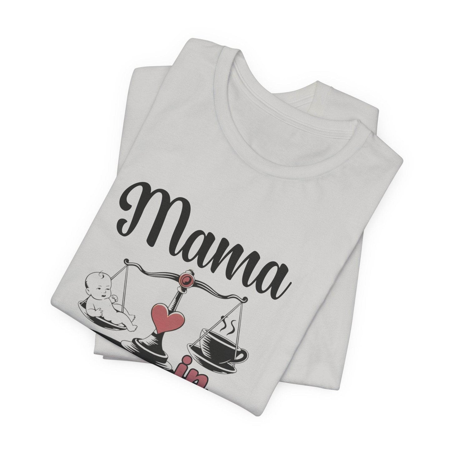 Mama in Balance T-Shirt – Stylish Comfort for Mindful Moms - FitLife - WellnessOasis