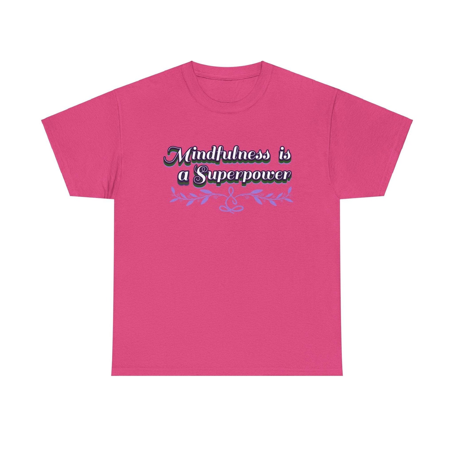 Mindfulness Superpower Tee - FitLife - WellnessOasis