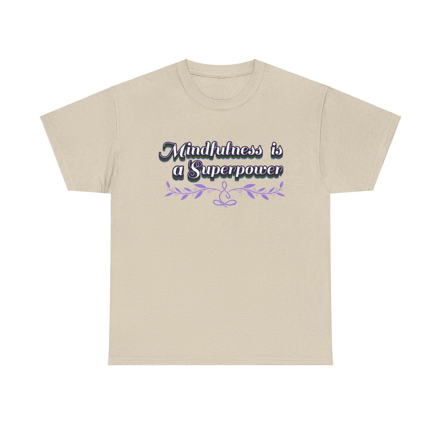 Mindfulness Superpower Tee - FitLife - WellnessOasis