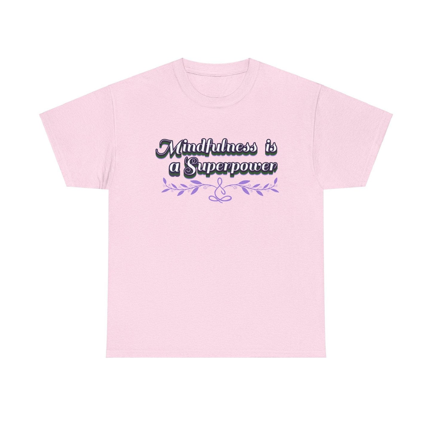 Mindfulness Superpower Tee - FitLife - WellnessOasis