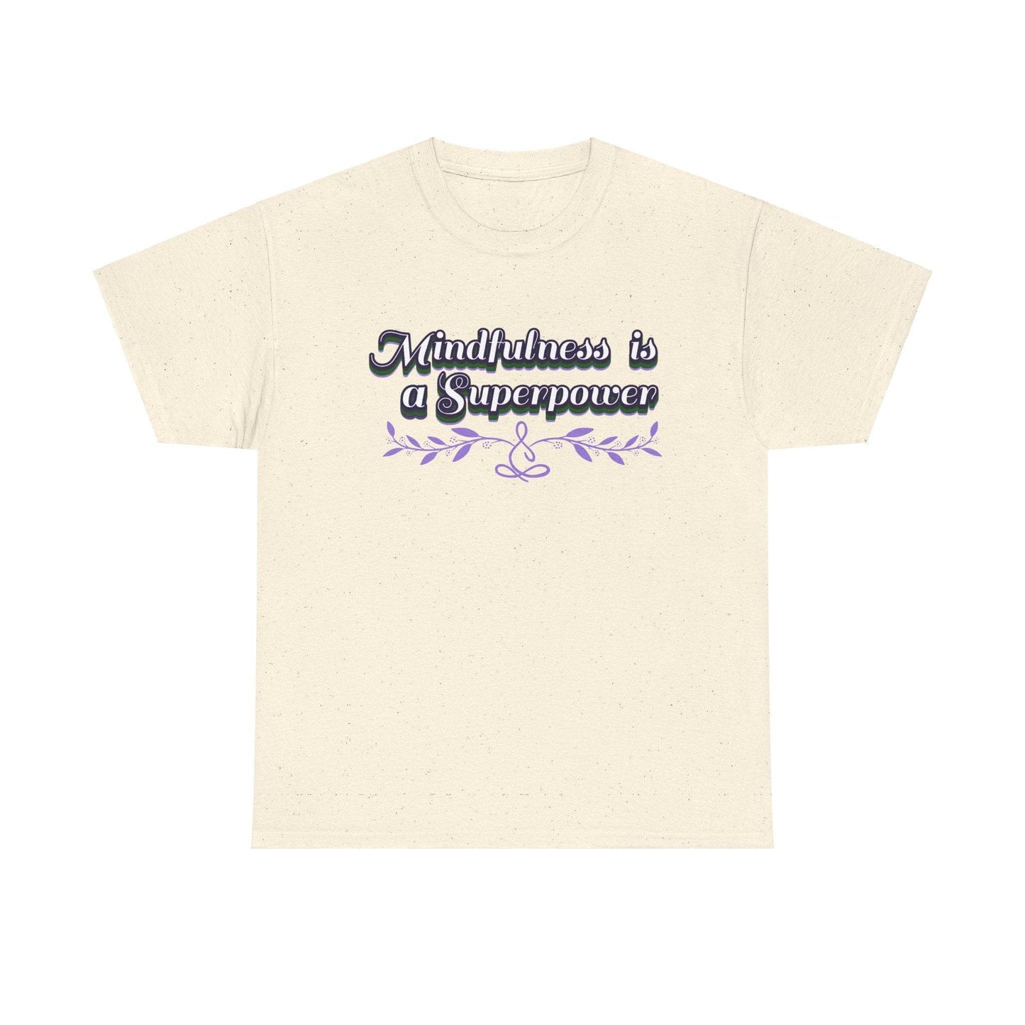 Mindfulness Superpower Tee - FitLife - WellnessOasis