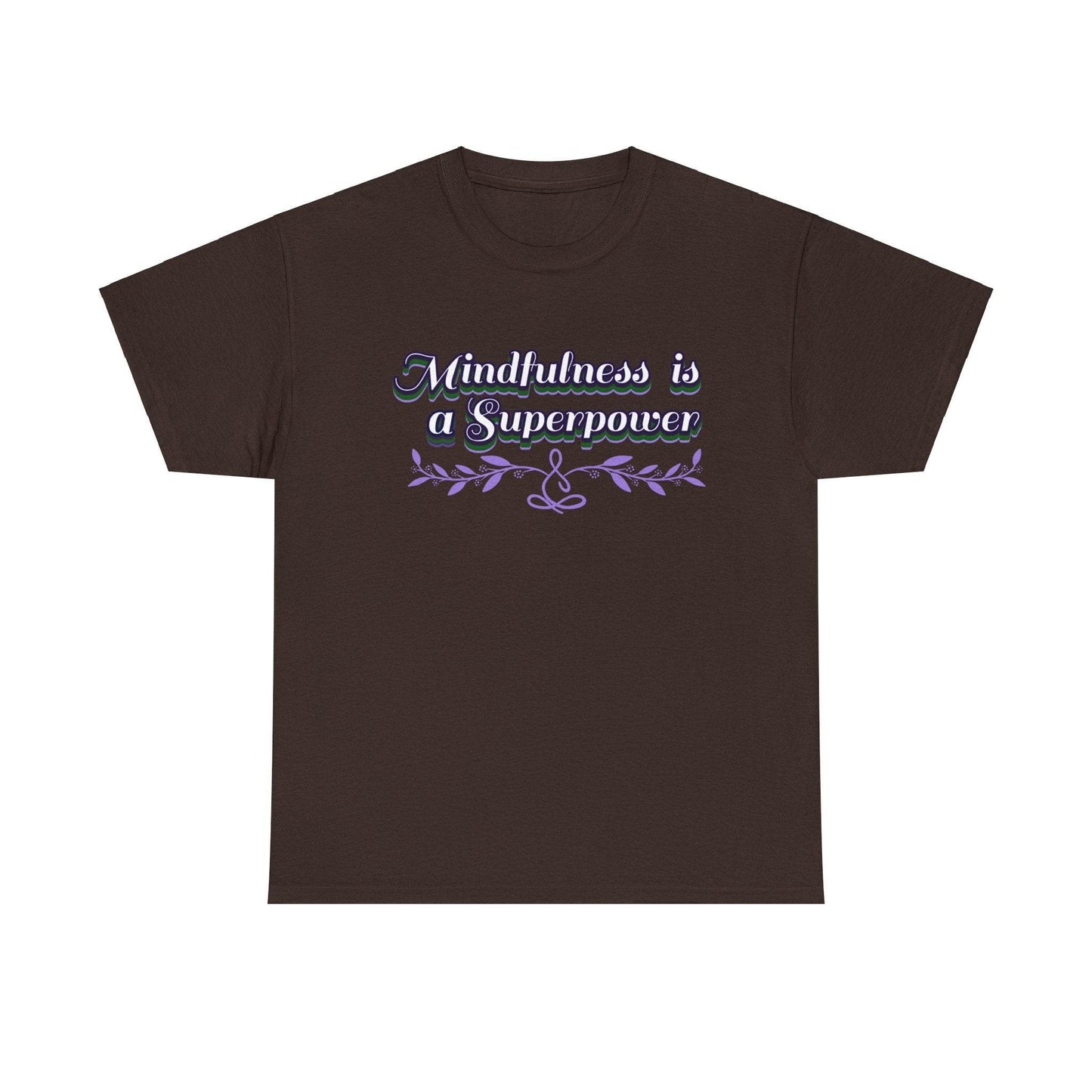 Mindfulness Superpower Tee - FitLife - WellnessOasis