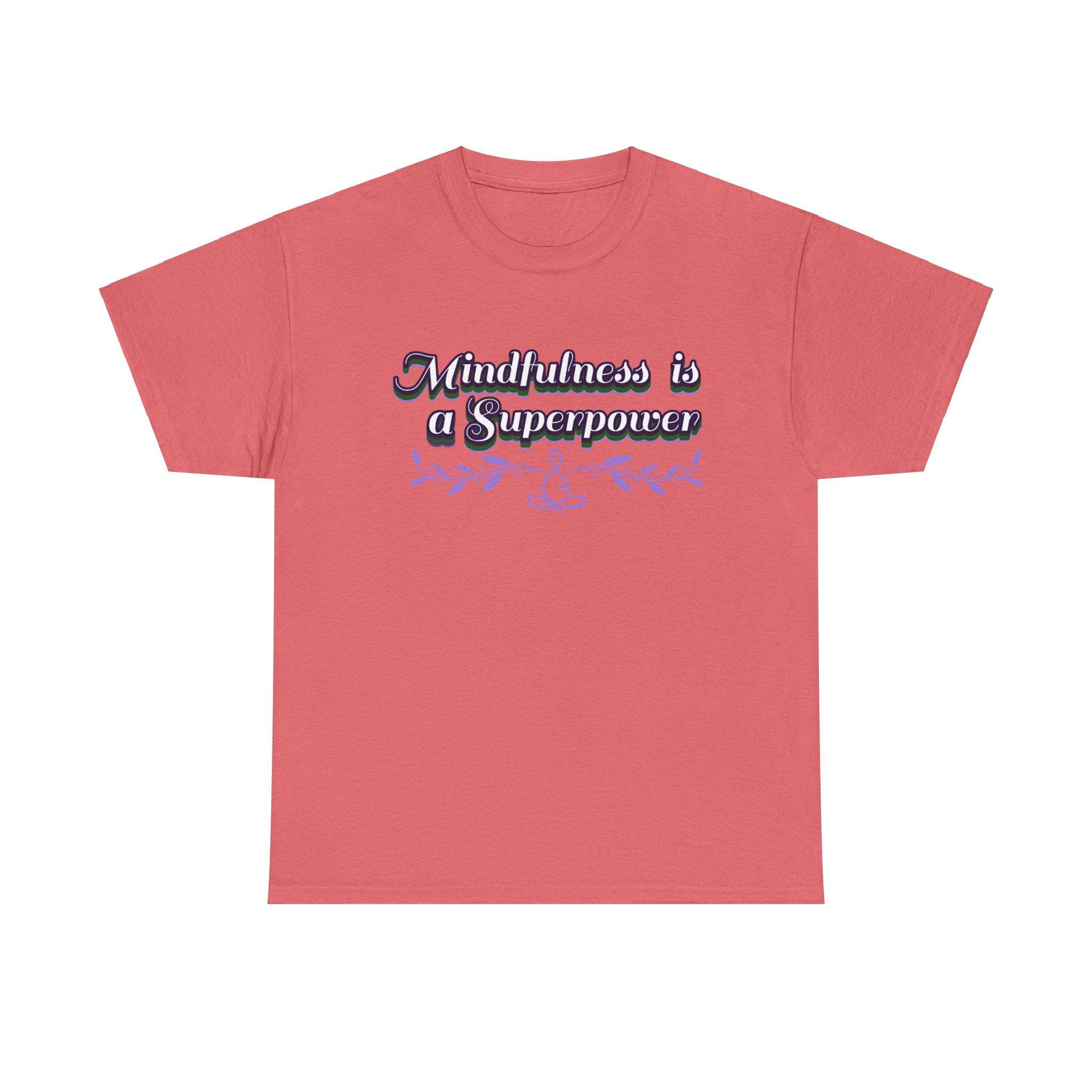 Mindfulness Superpower Tee - FitLife - WellnessOasis