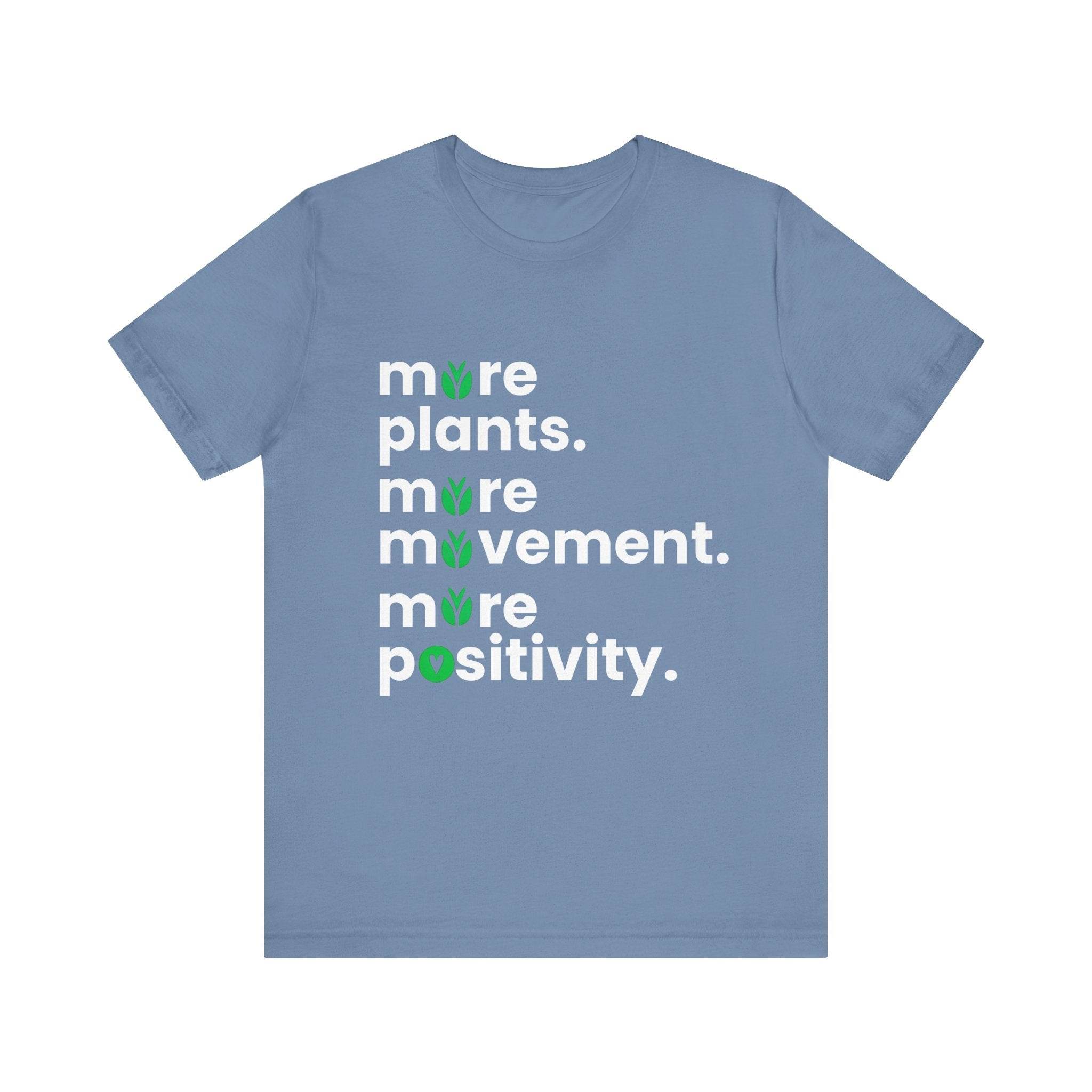 More Plants More Movement T-Shirt – Wellness & Positive Vibes Tee - FitLife - WellnessOasis
