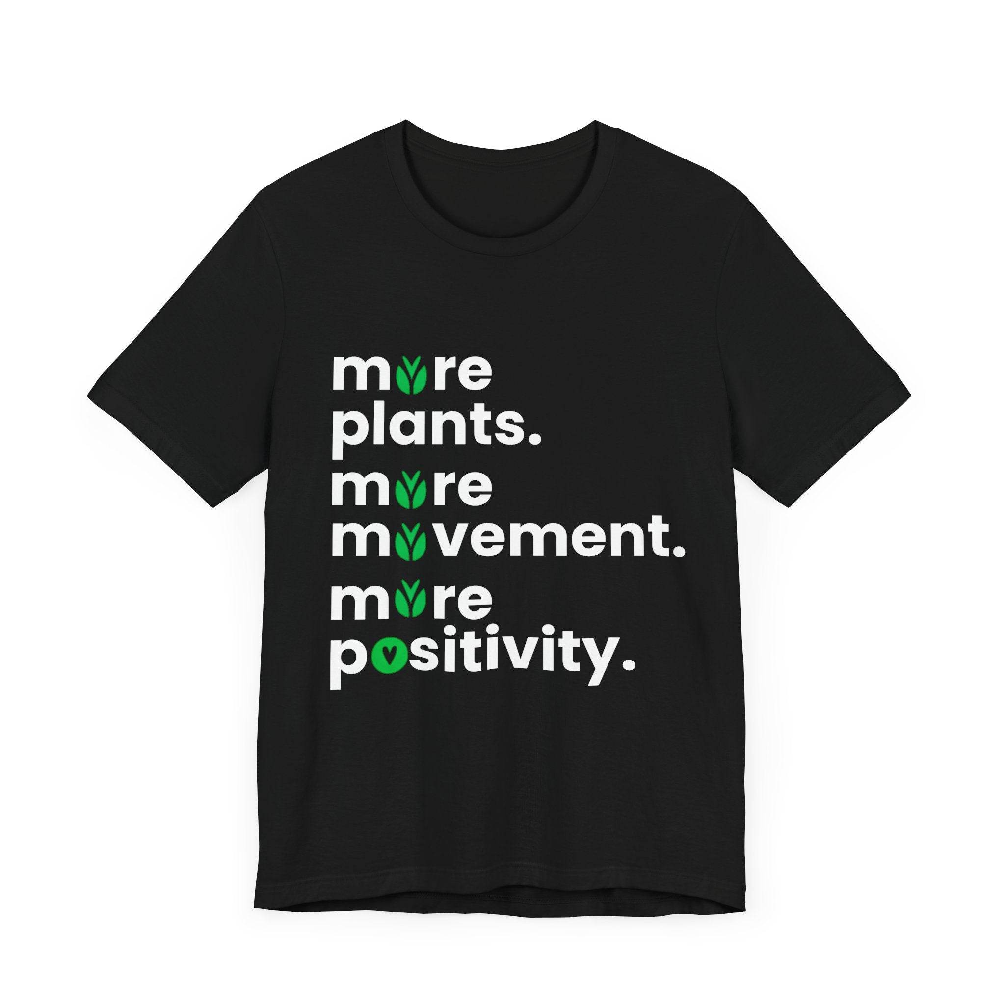 More Plants More Movement T-Shirt – Wellness & Positive Vibes Tee - FitLife - WellnessOasis
