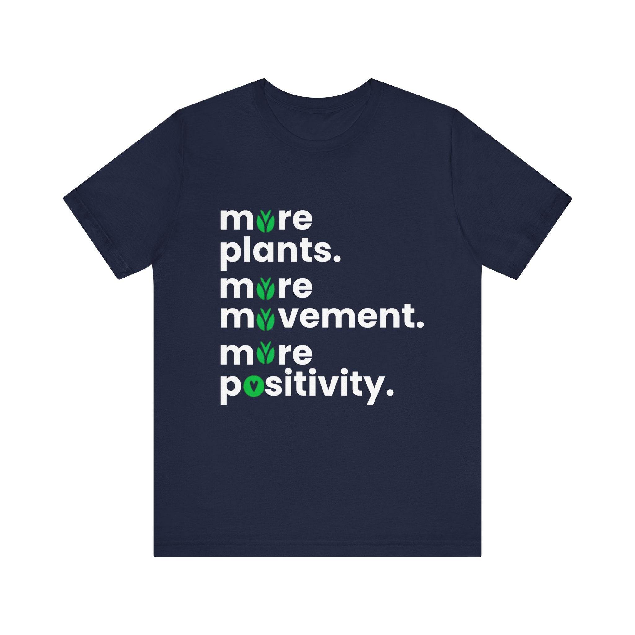 More Plants More Movement T-Shirt – Wellness & Positive Vibes Tee - FitLife - WellnessOasis