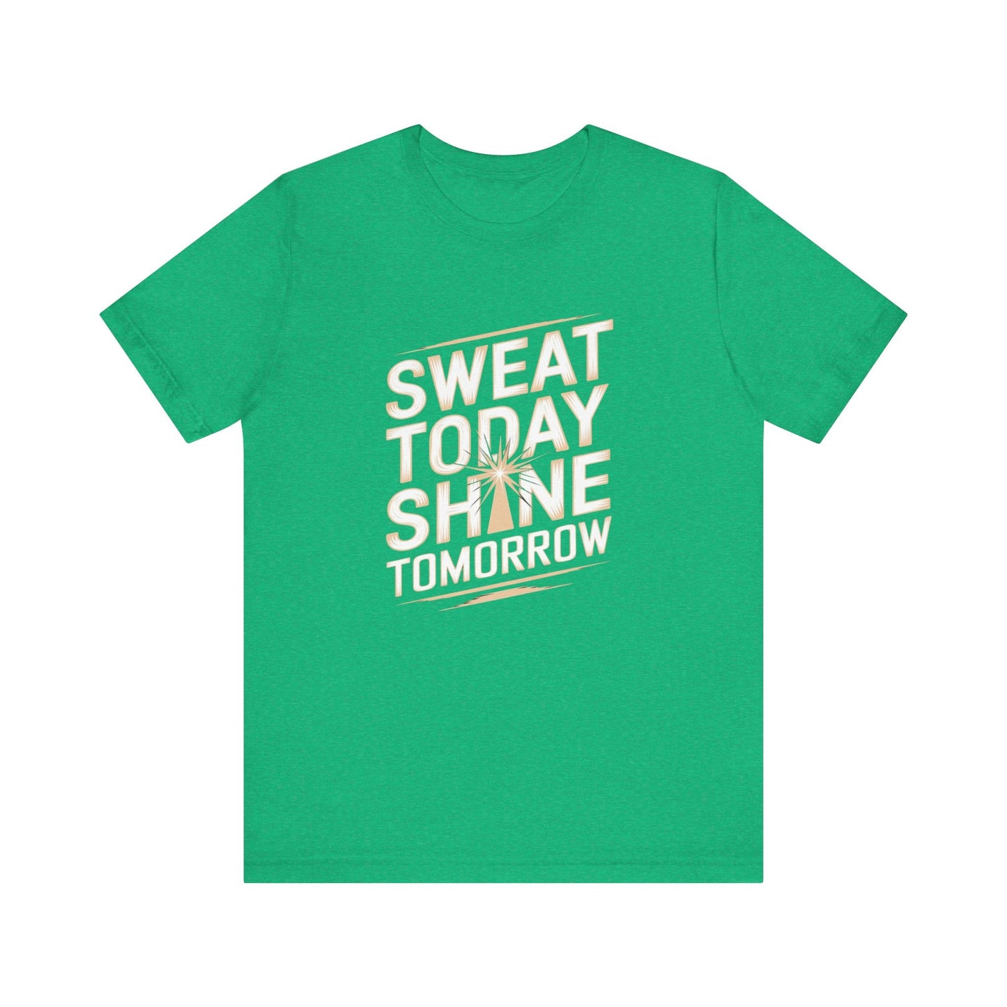Motivational Fitness Tee - Sweat Today, Shine Tomorrow - FitLife - WellnessOasis