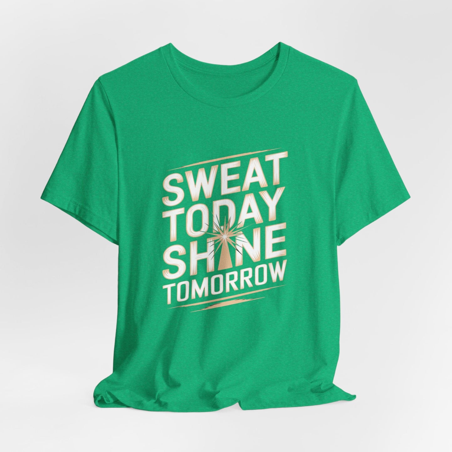 Motivational Fitness Tee - Sweat Today, Shine Tomorrow - FitLife - WellnessOasis