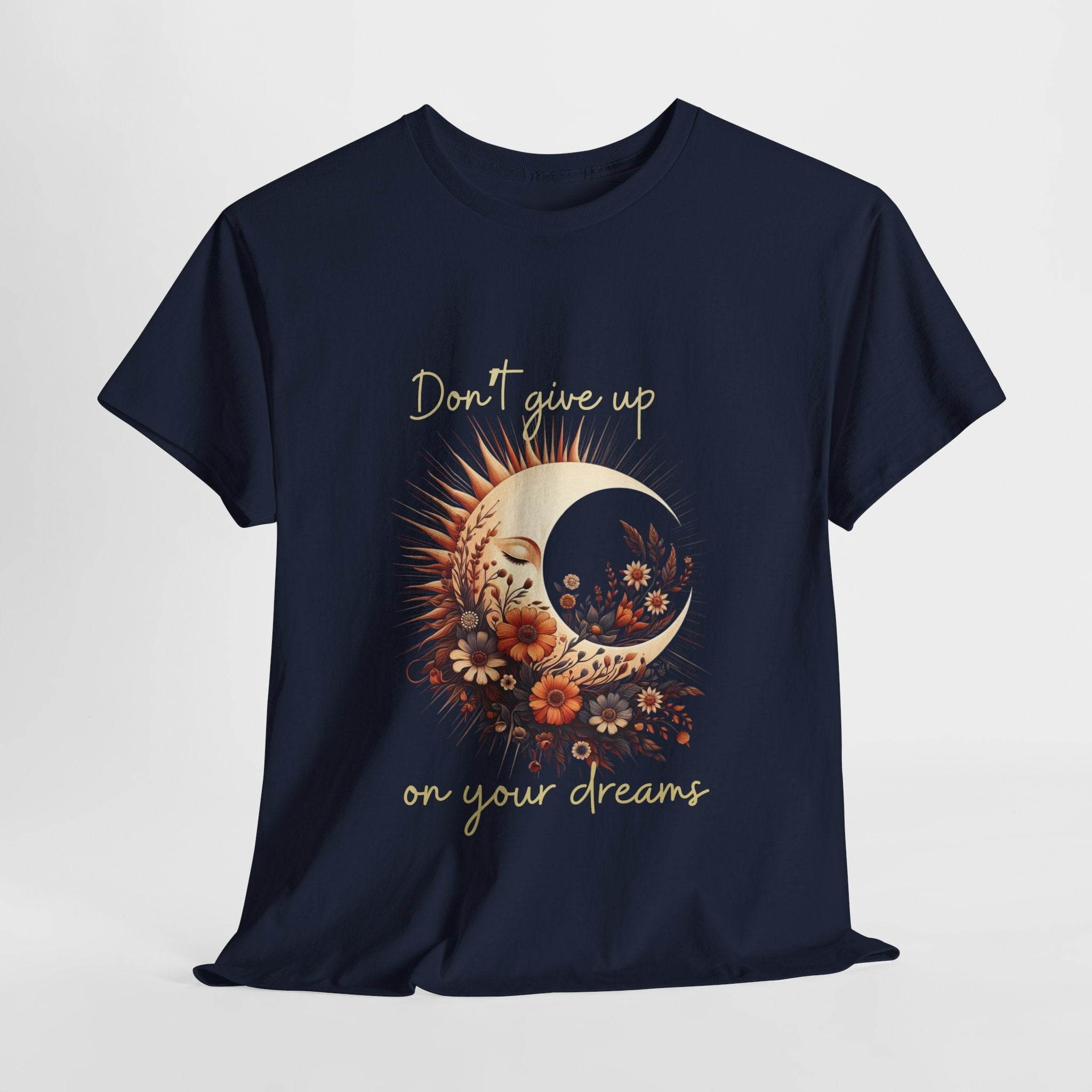 Motivational T-shirt - Don't Give up on Your Dreams - FitLife - WellnessOasis