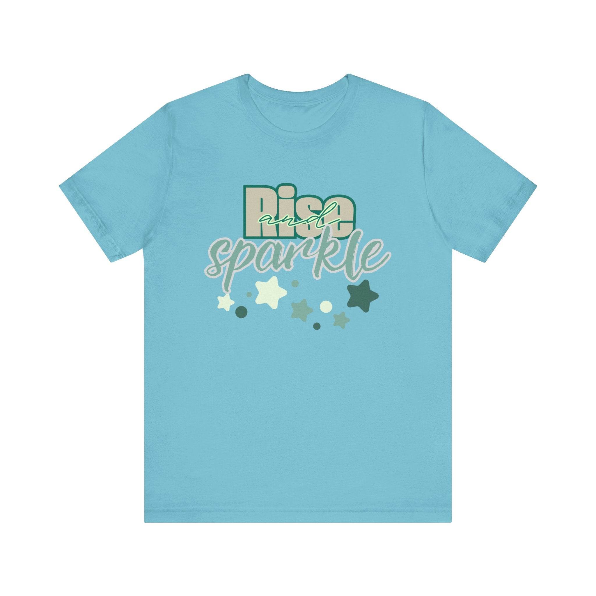 Rise and Sparkle T-shirt - FitLife - WellnessOasis