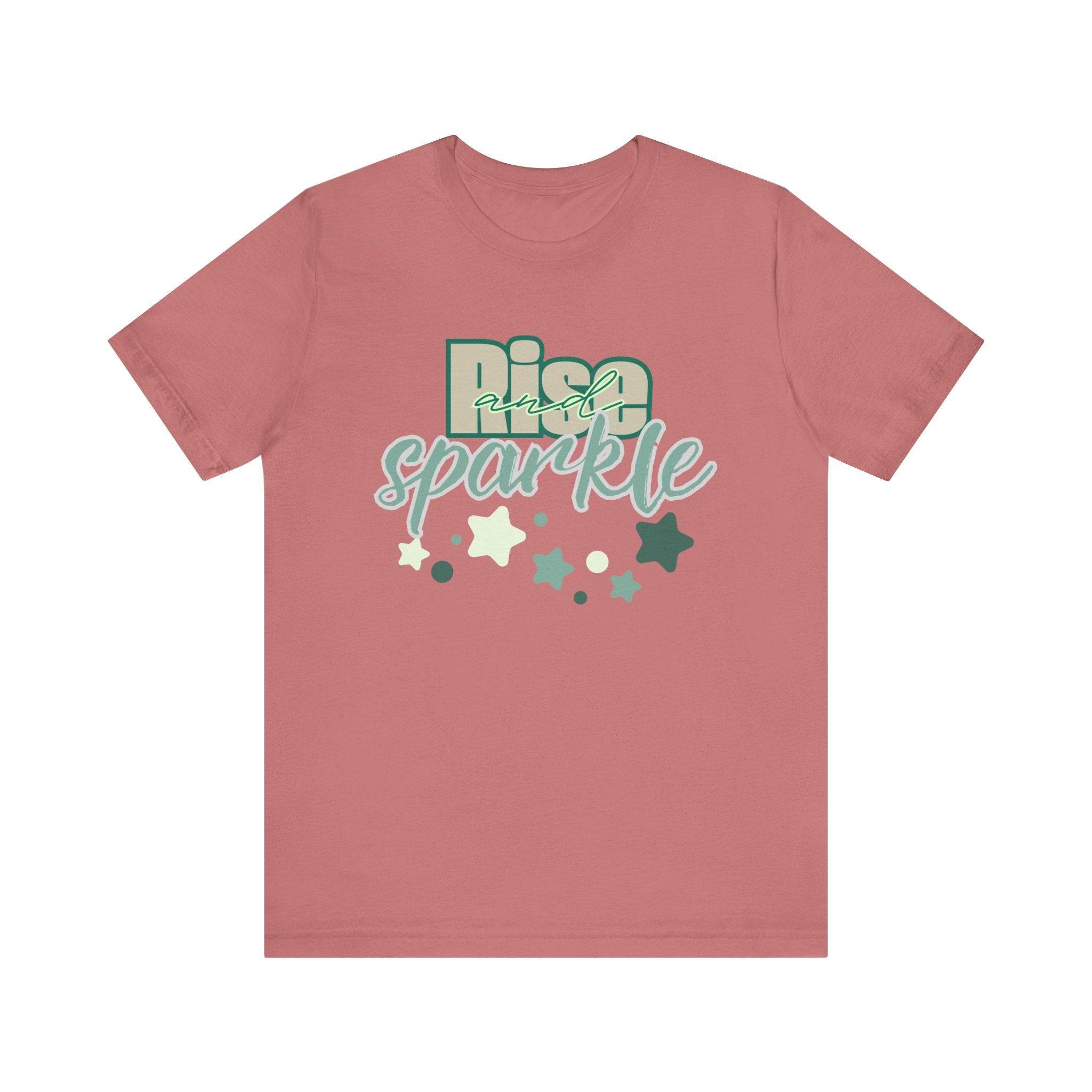 Rise and Sparkle T-shirt - FitLife - WellnessOasis