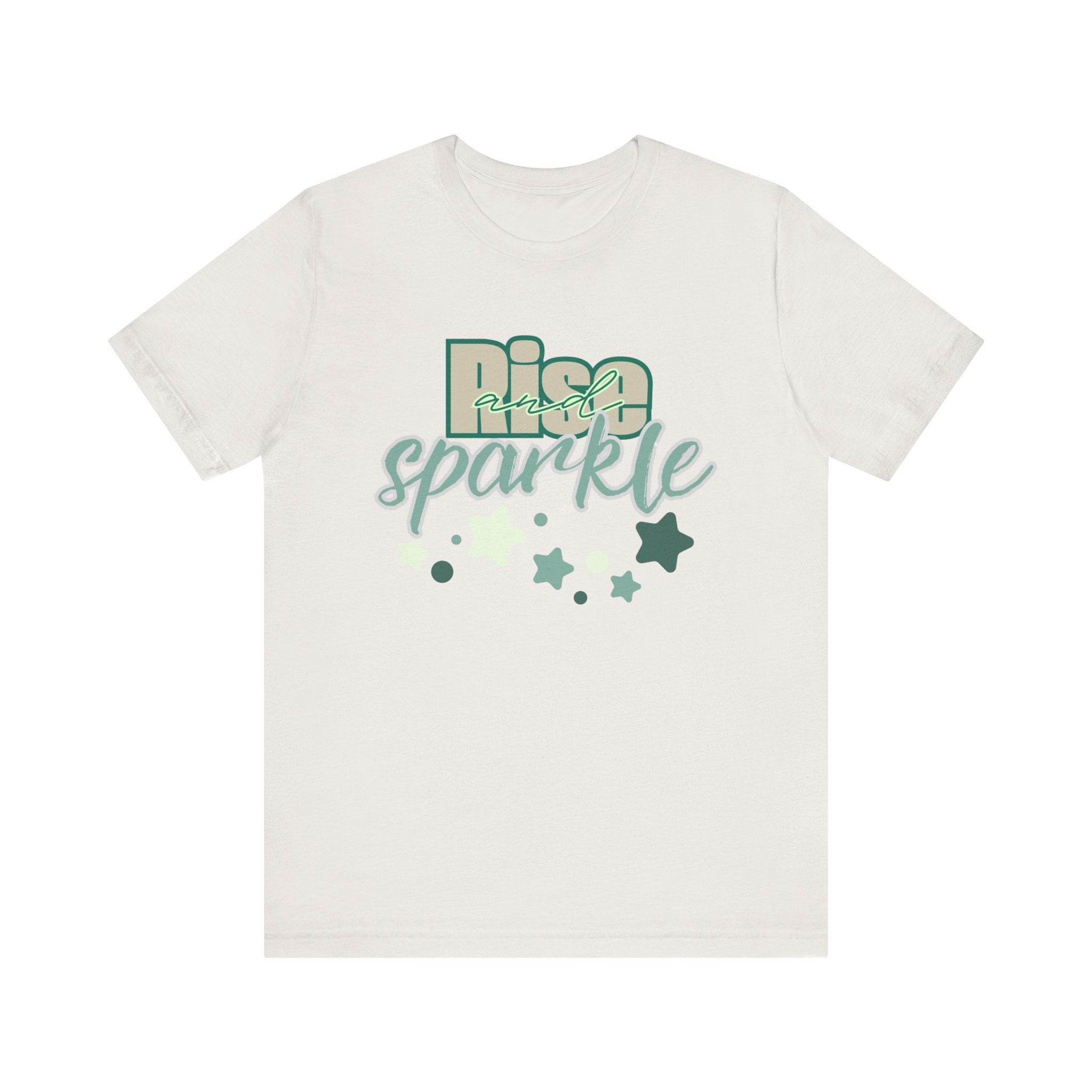 Rise and Sparkle T-shirt - FitLife - WellnessOasis