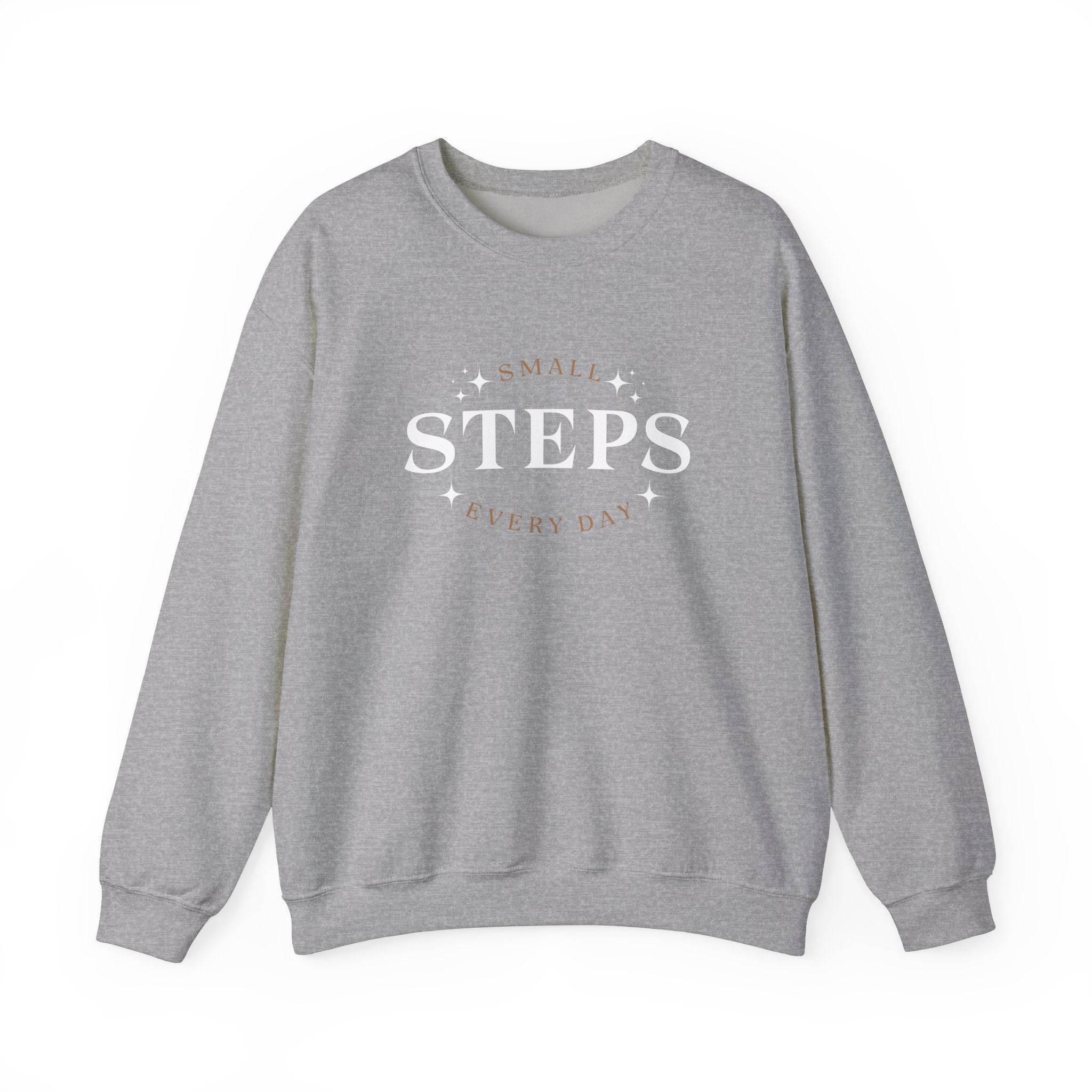 Small Steps Every Day Sweatshirt - FitLife - WellnessOasis