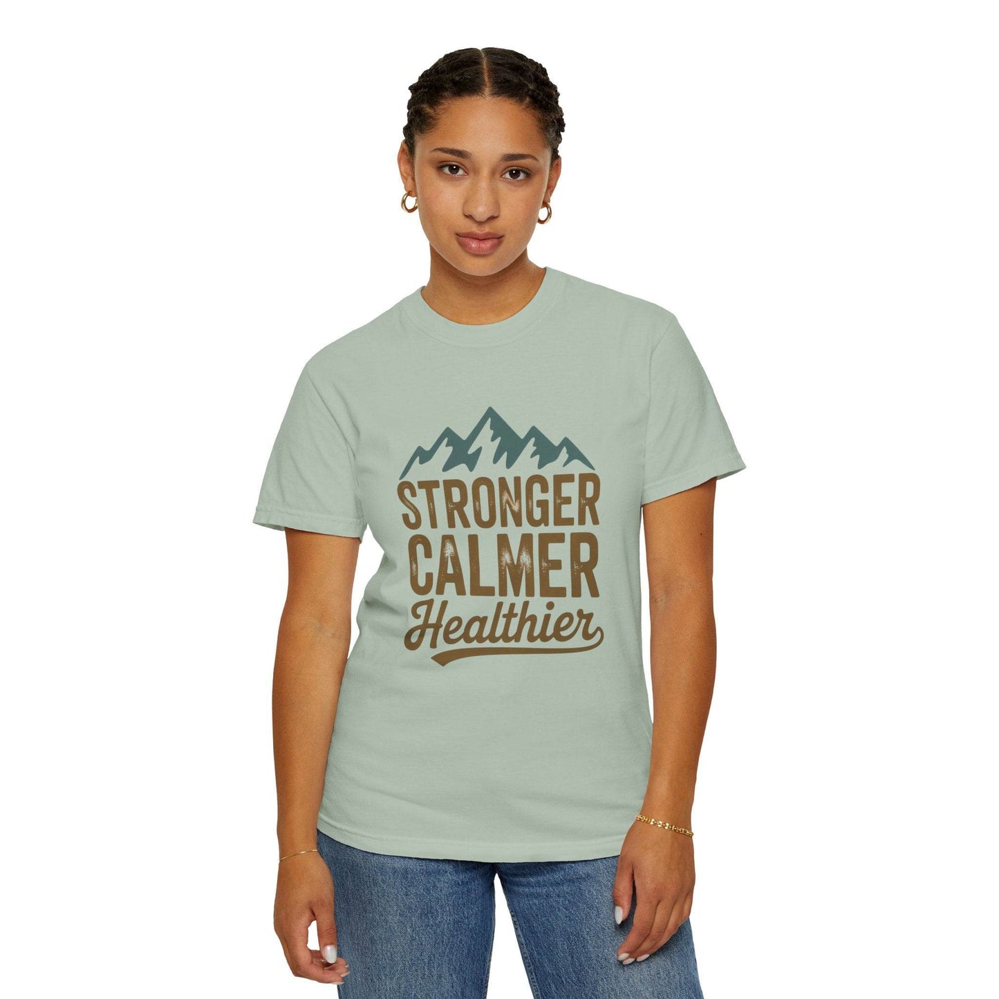 Stronger Calmer and Healthier Tee - FitLife - WellnessOasis
