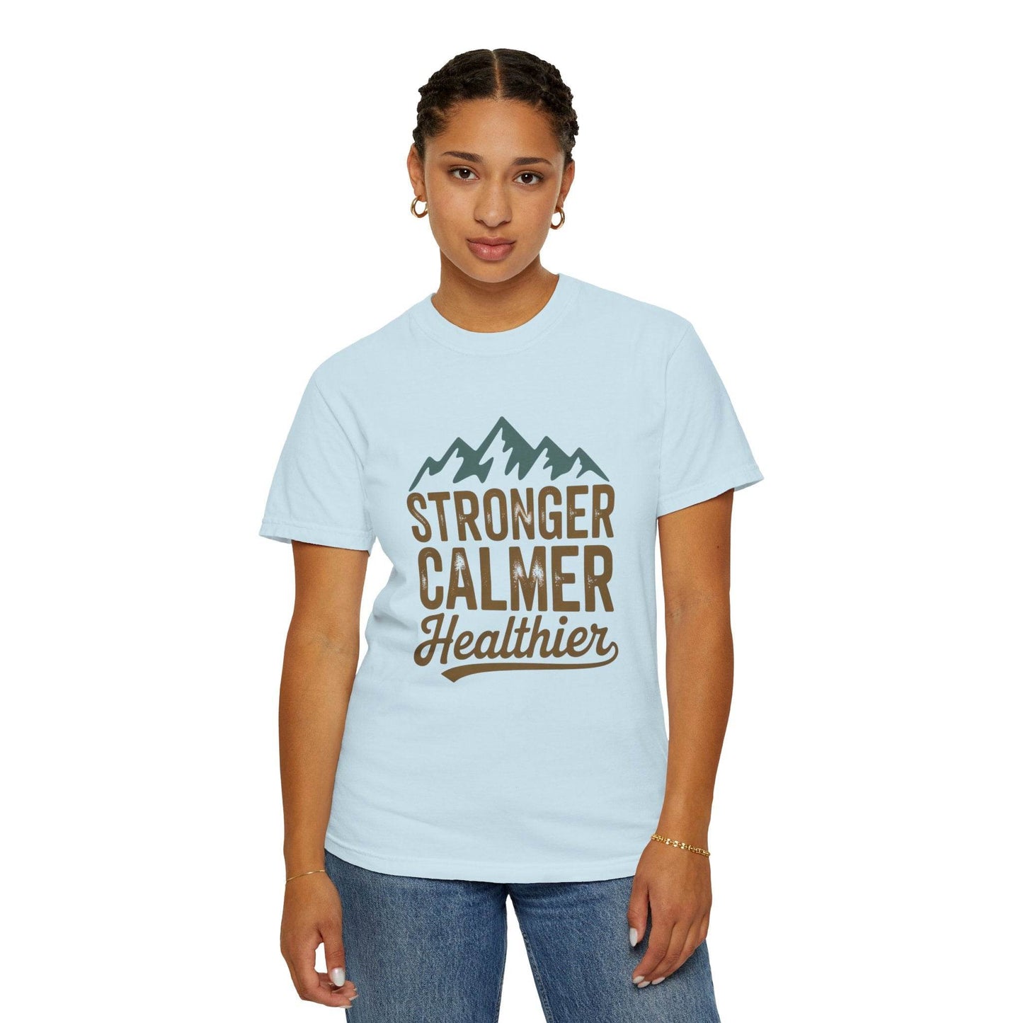 Stronger Calmer and Healthier Tee - FitLife - WellnessOasis