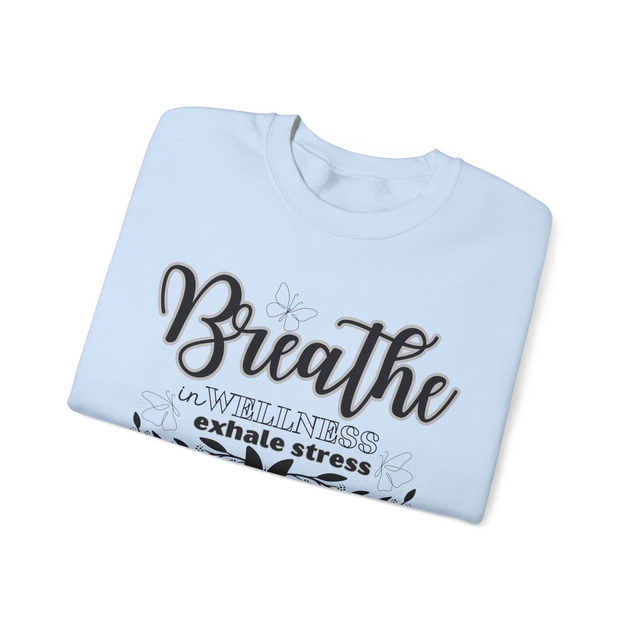 Sweatshirt Breathe in Wellness exhale stress - FitLife - WellnessOasis
