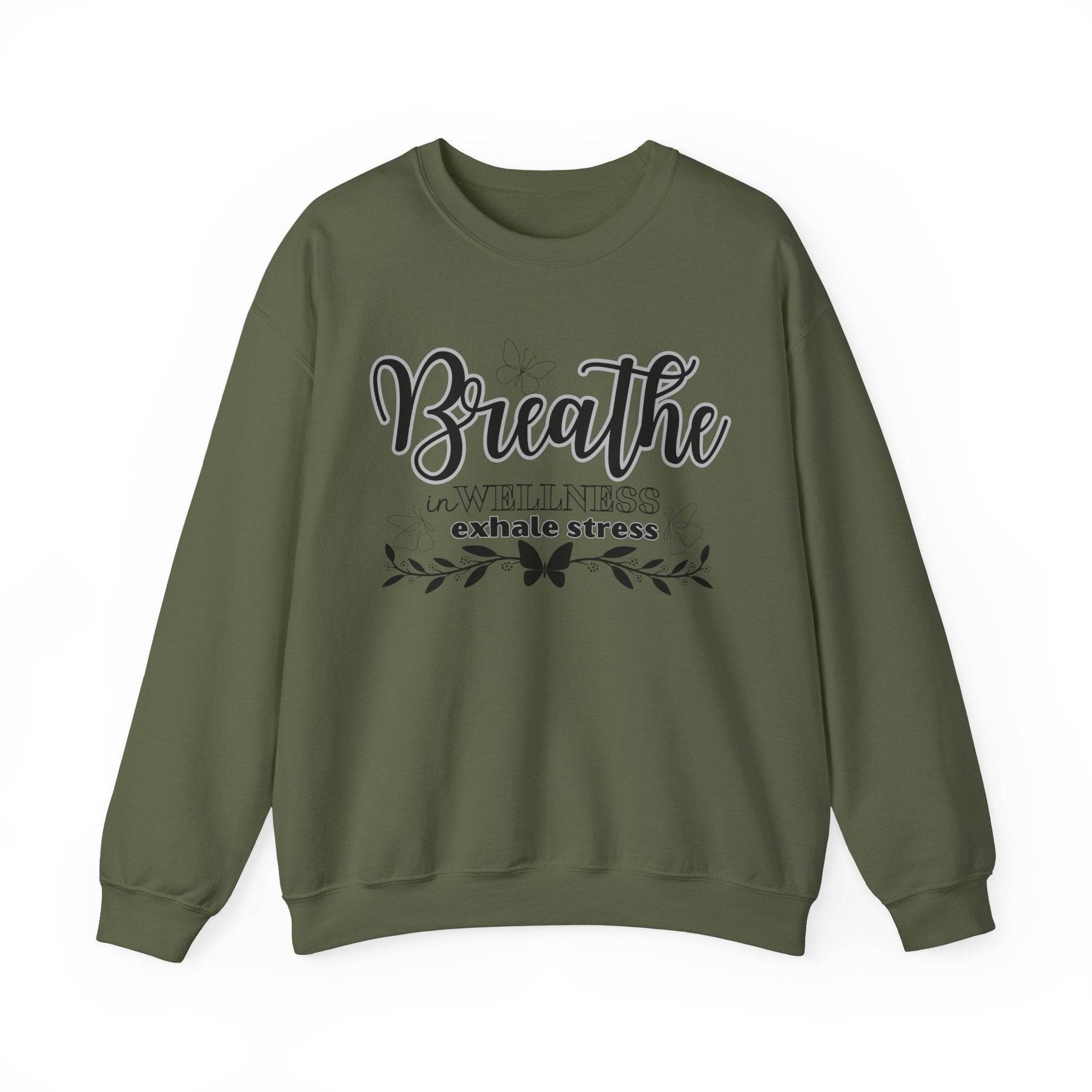 Sweatshirt Breathe in Wellness exhale stress - FitLife - WellnessOasis