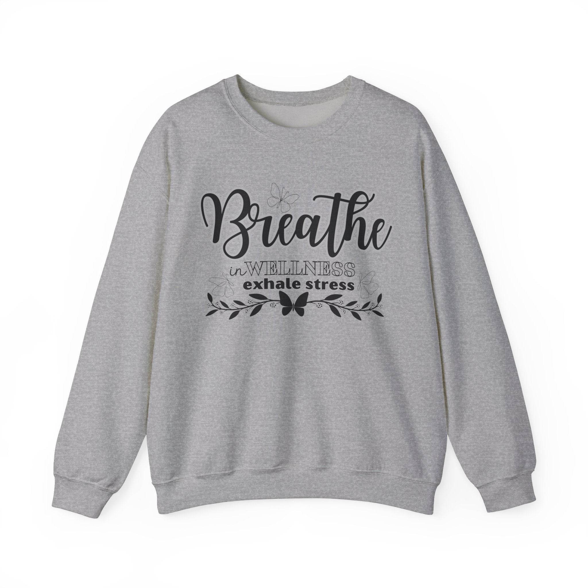 Sweatshirt Breathe in Wellness exhale stress - FitLife - WellnessOasis