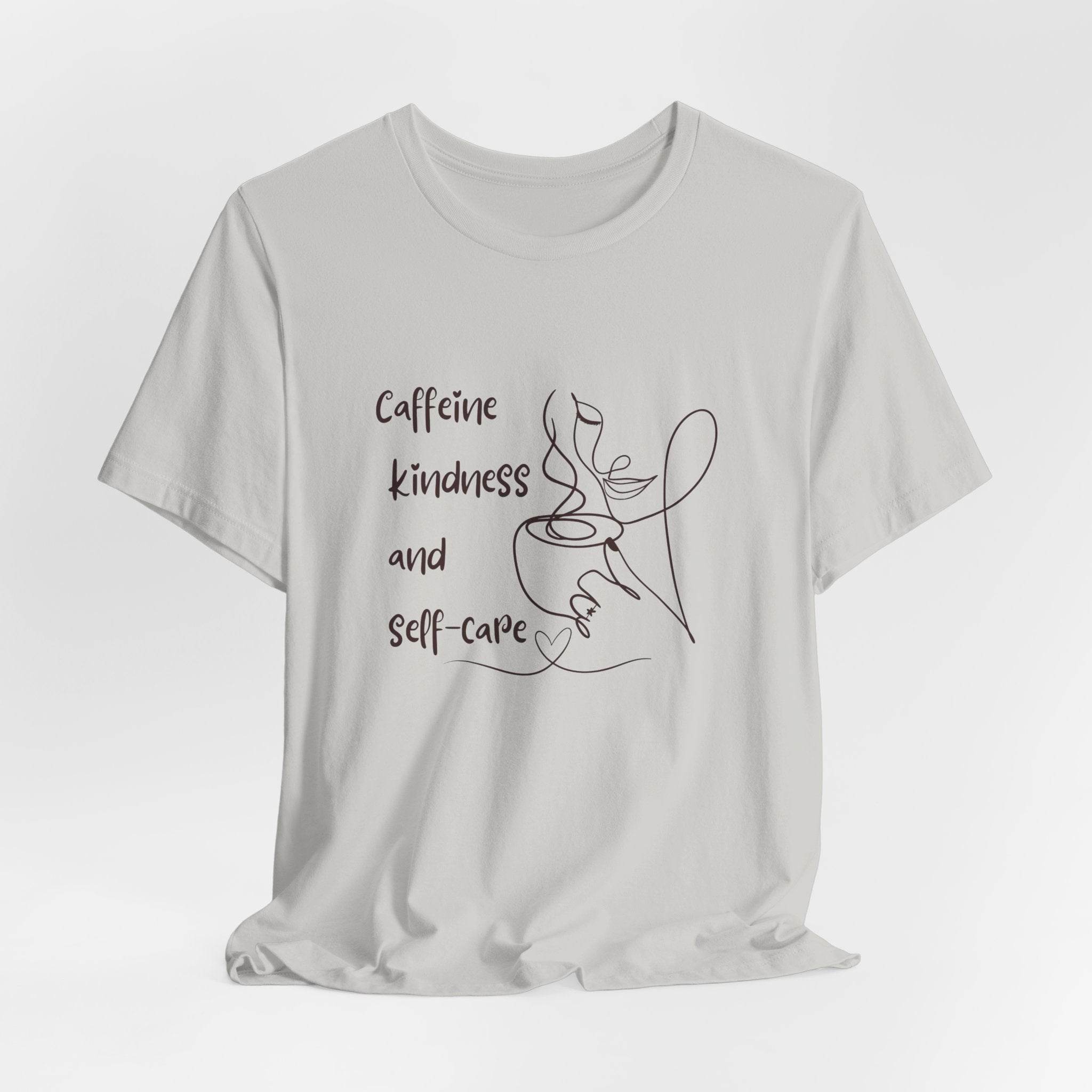 T-Shirt Caffeine kindness and self - care - FitLife - WellnessOasis