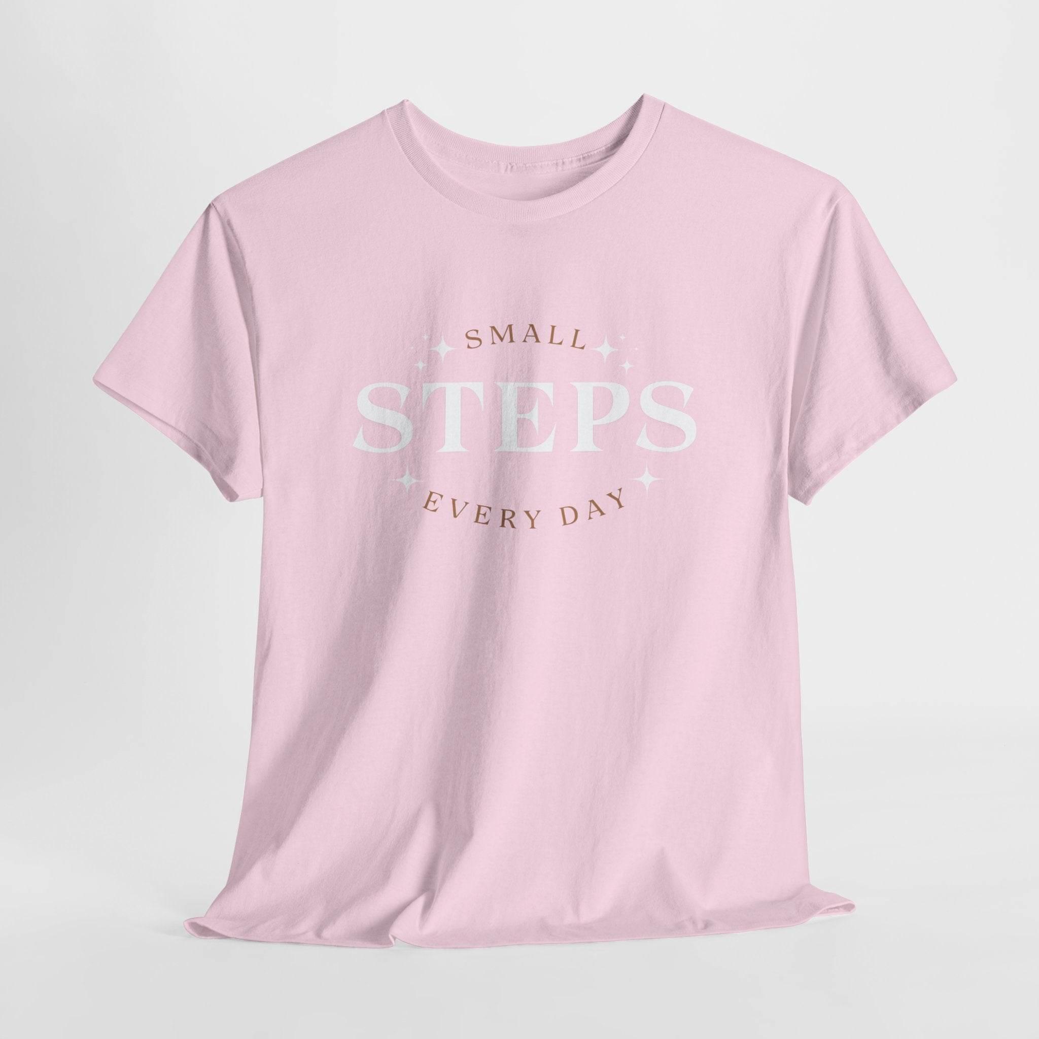 T-Shirt SMALL STEPS EVERY DAY - FitLife - WellnessOasis